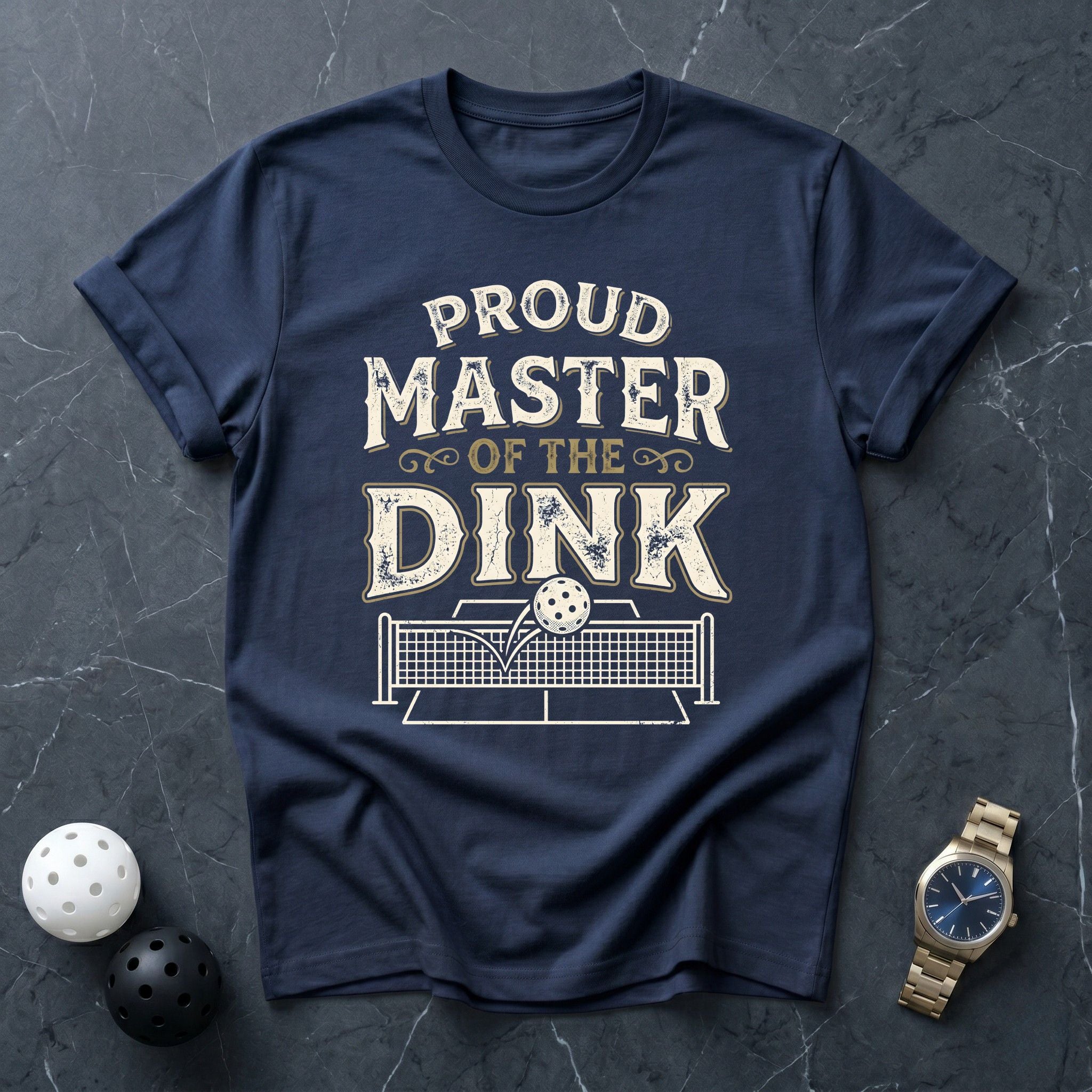 Proud Master Of The Dink Tee