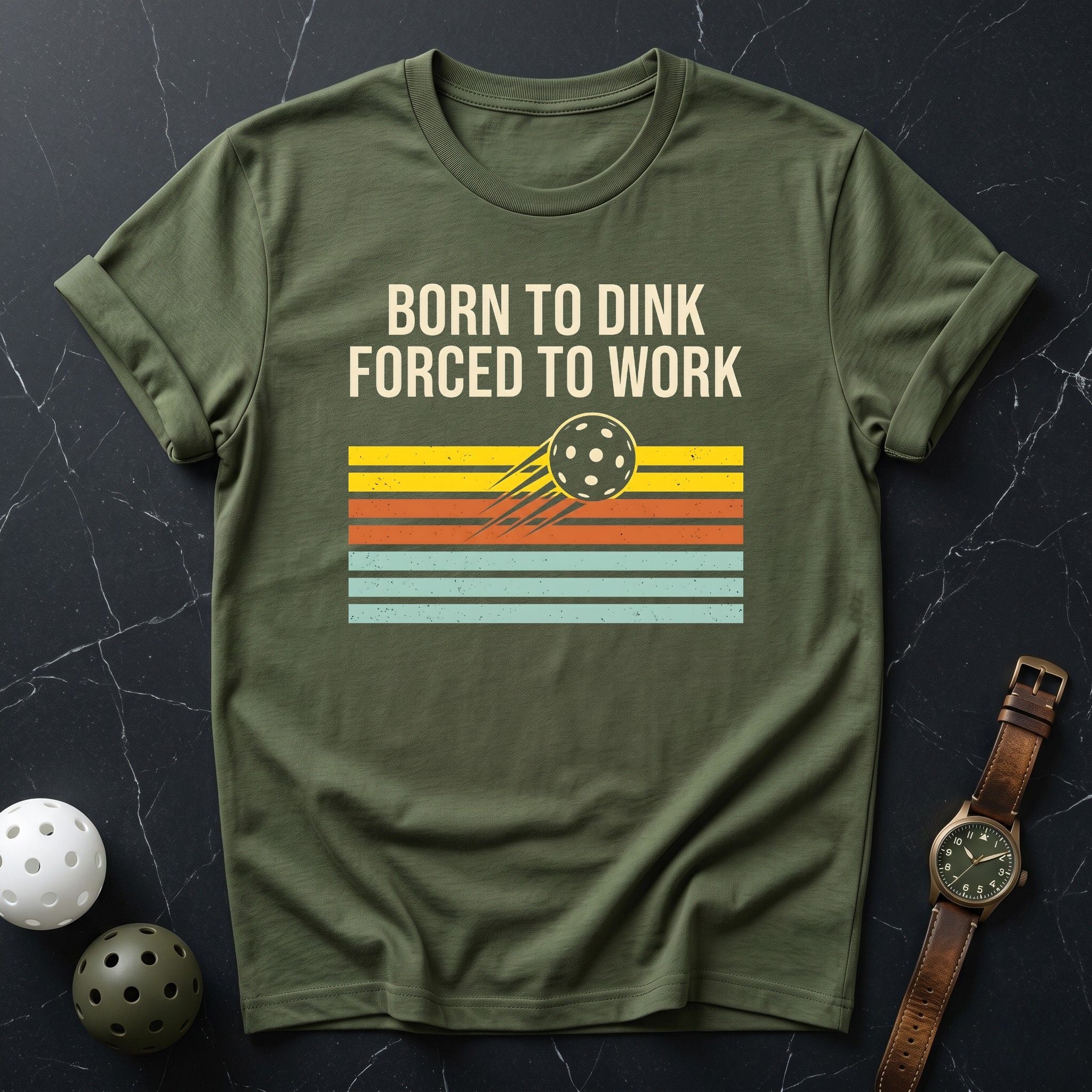 Born To Dink, Forced To Work Tee - Dink it Shop
