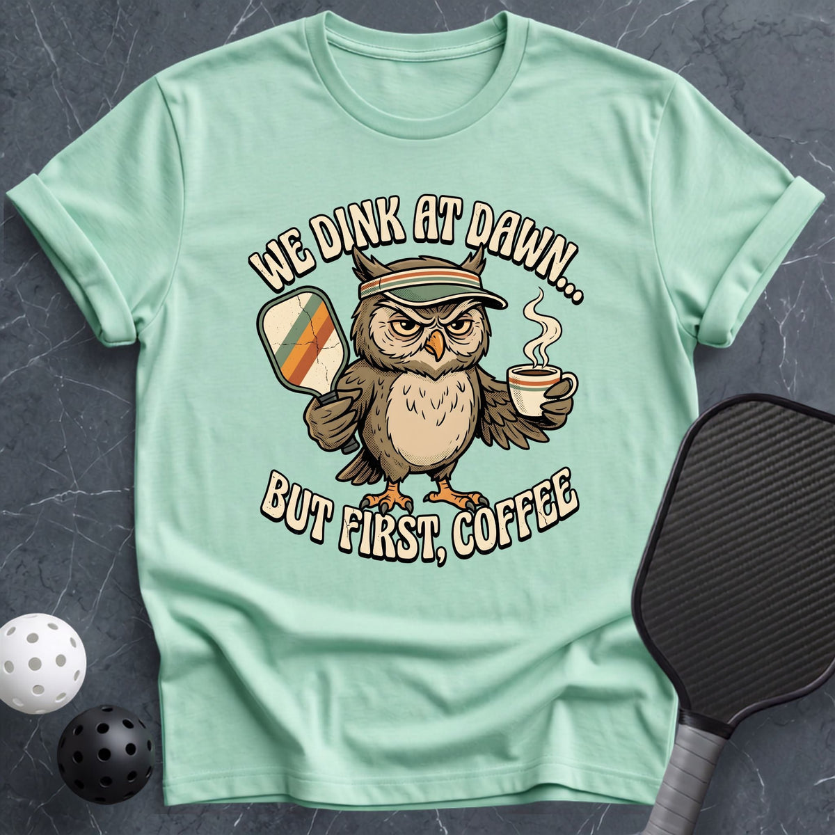 But First, Coffee Tee - Dink it Shop