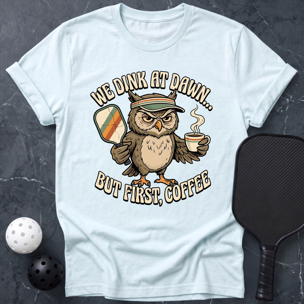 But First, Coffee Tee - Dink it Shop