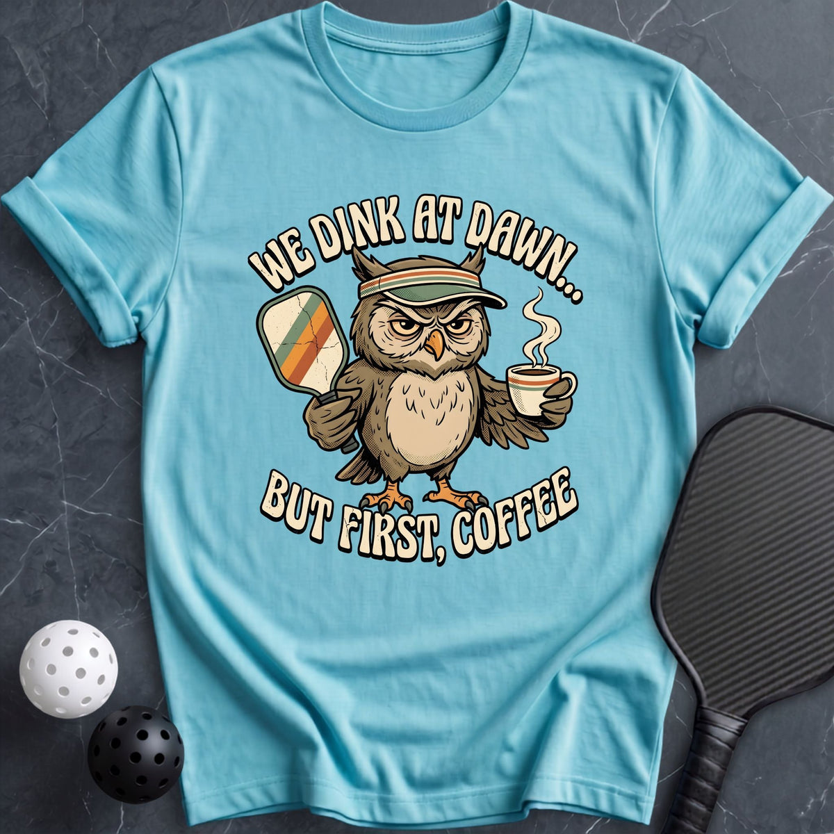 But First, Coffee Tee - Dink it Shop