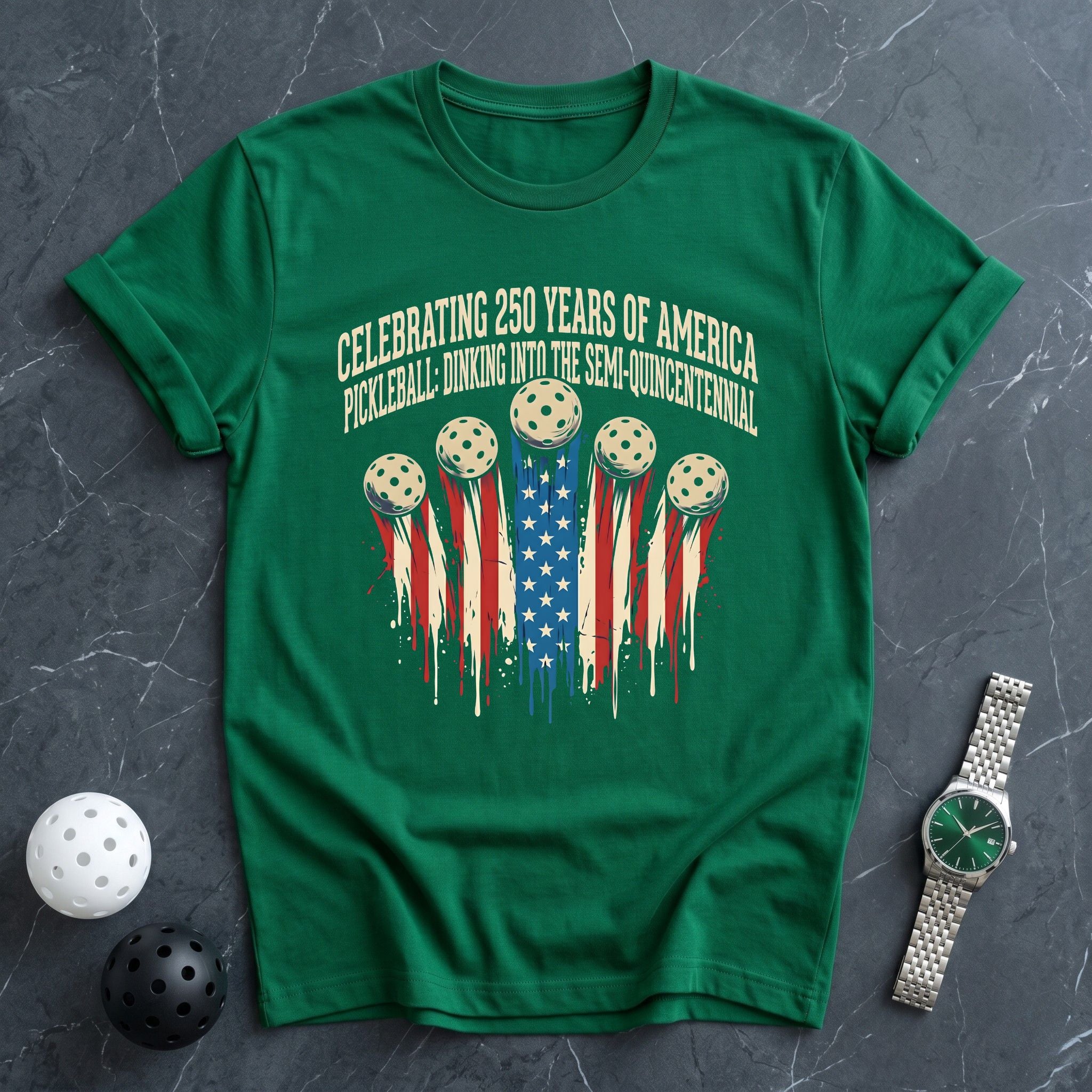 Celebrating 250 Years Of America Tee - Dink it Shop