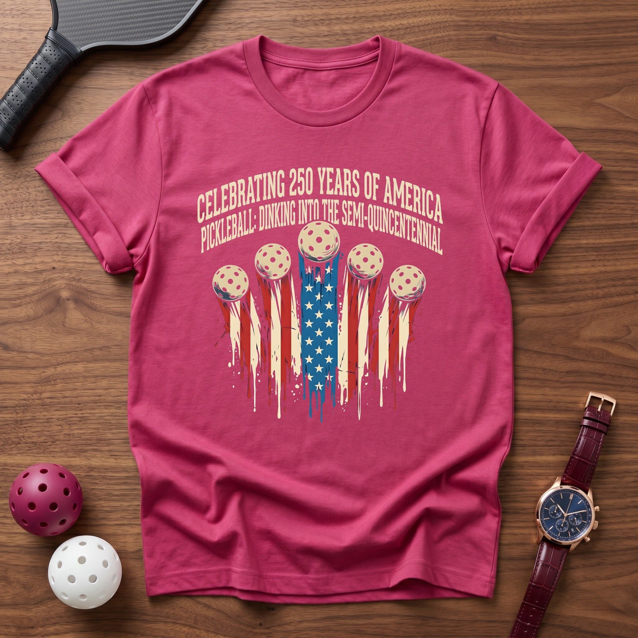 Celebrating 250 Years Of America Tee - Dink it Shop