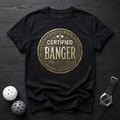 Certified Banger Tee - Dink it Shop