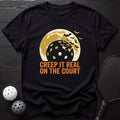 Creep it Real On The Court Tee - Dink it Shop