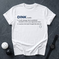 Dink Definition Dictionary Tee - Dink it Shop