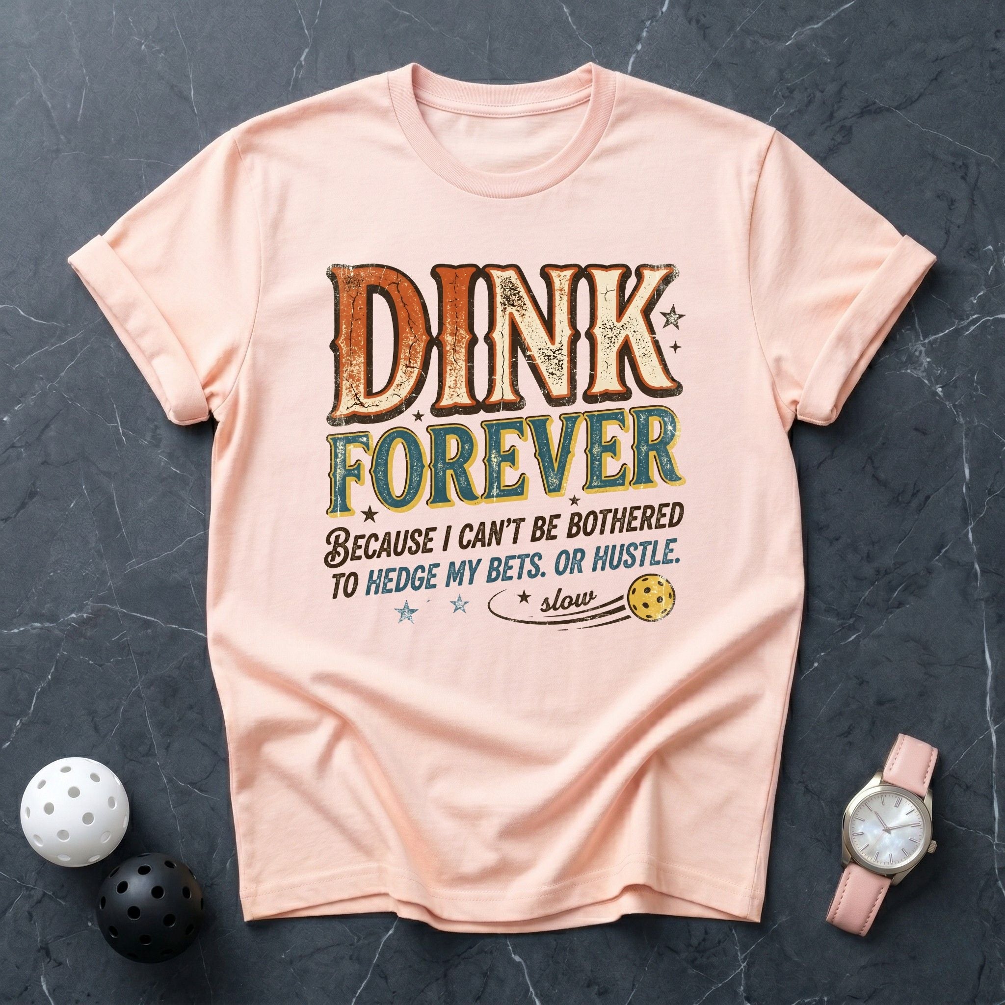 Dink Forever Tee - Dink it Shop