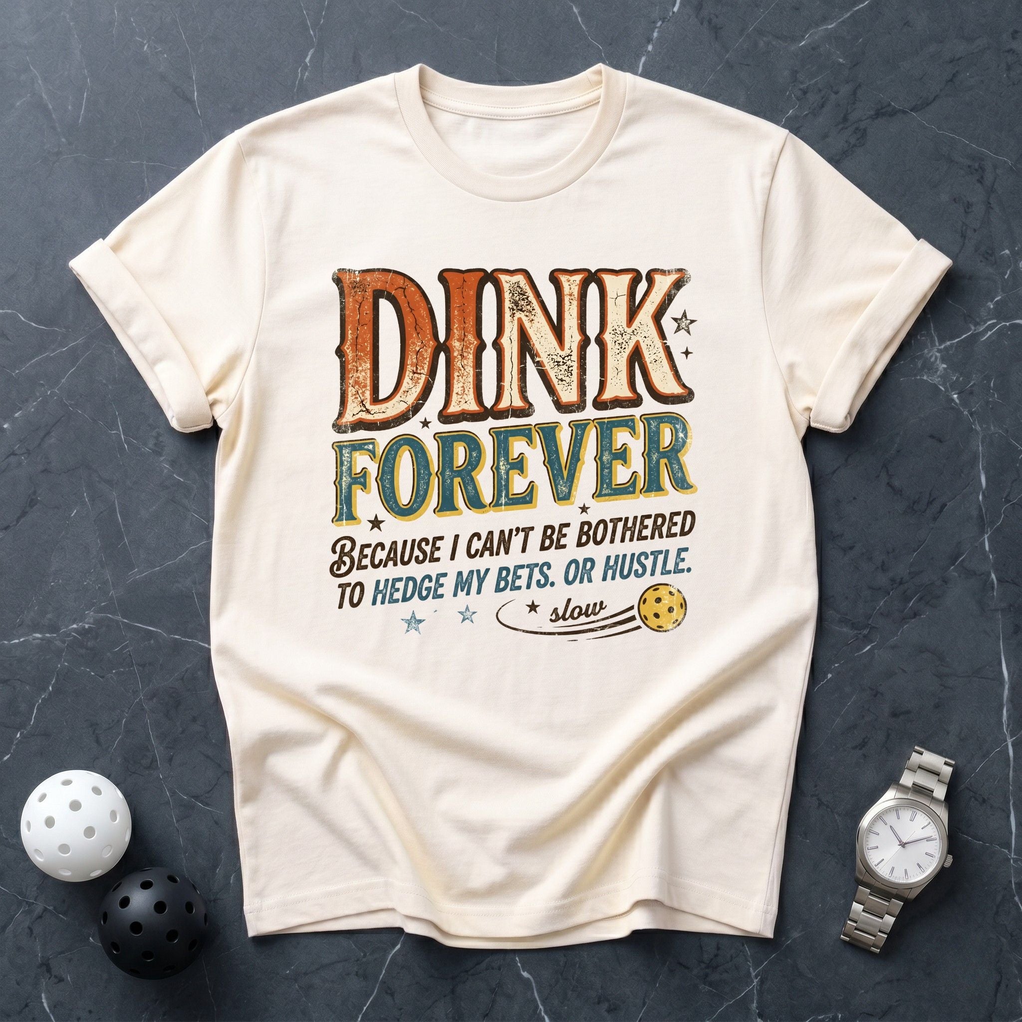 Dink Forever Tee - Dink it Shop