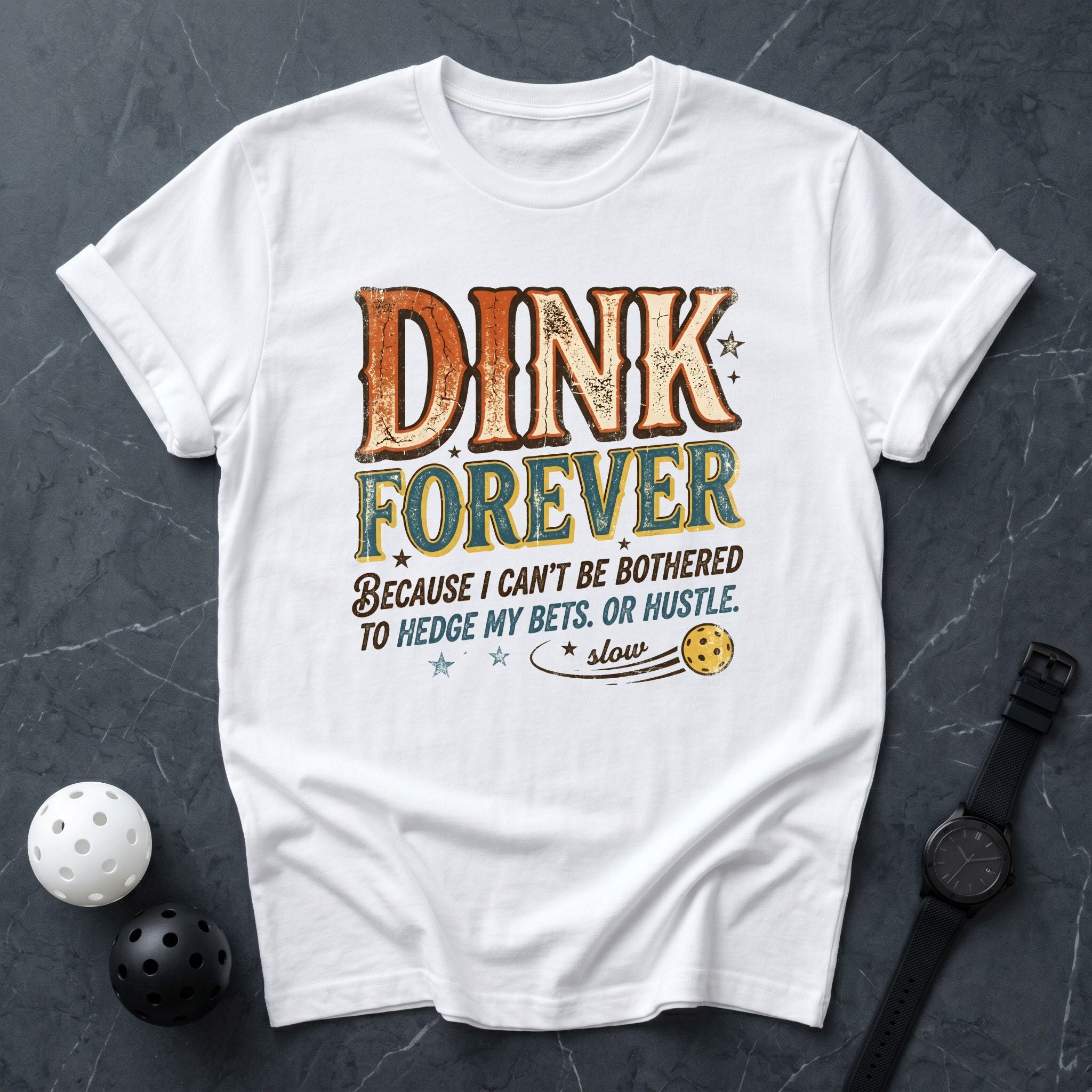 Dink Forever Tee - Dink it Shop