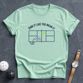 Dink It Like You Mean It Court Tee - Dink it Shop