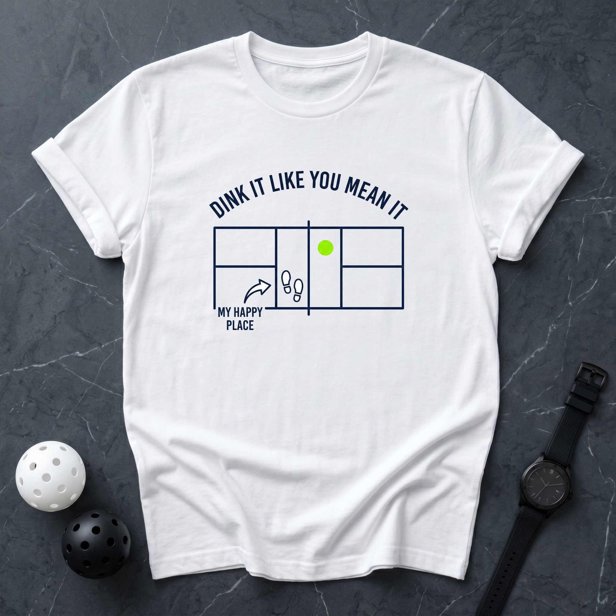 Dink It Like You Mean It Court Tee - Dink it Shop