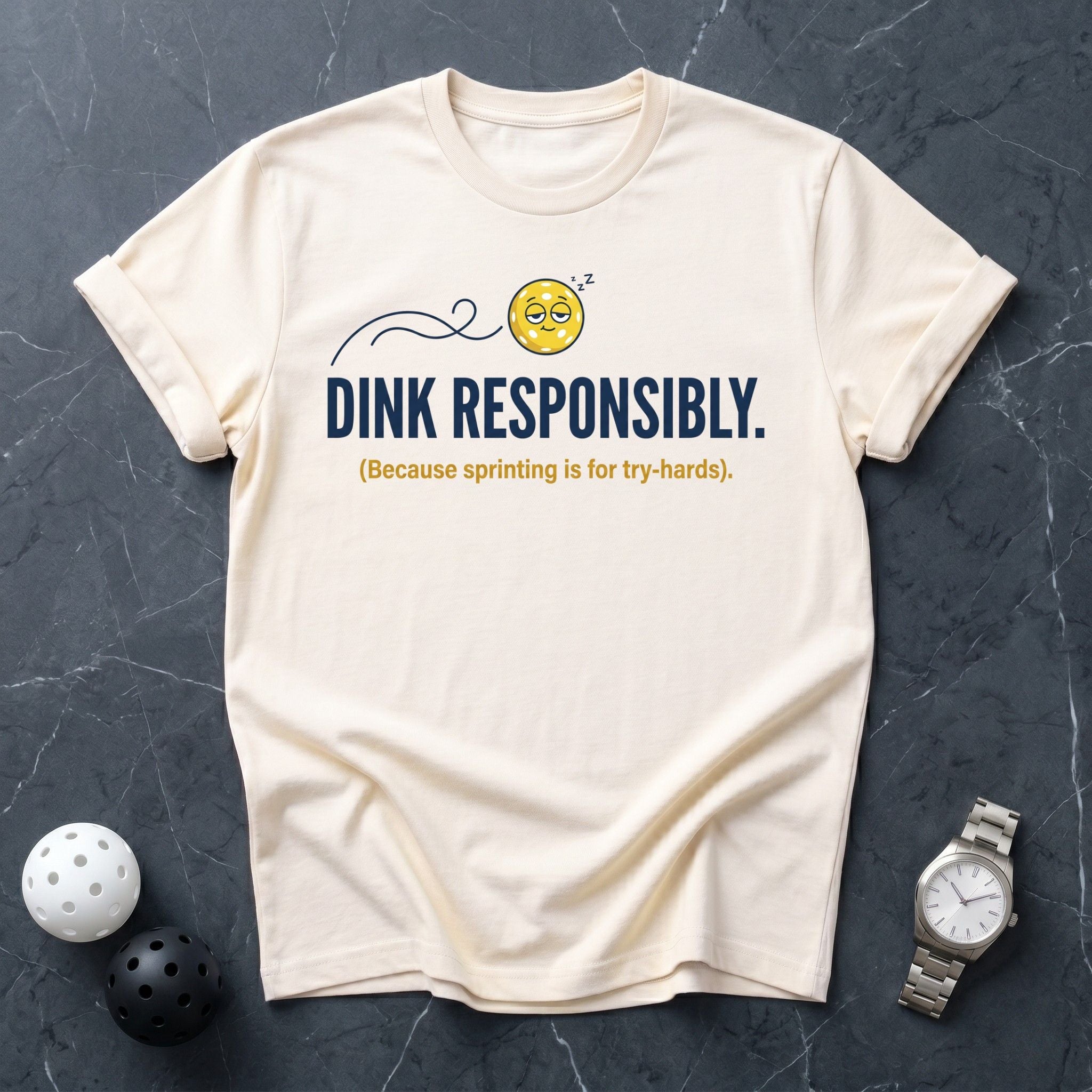 Dink Responsibly Funny Tee - Dink it Shop