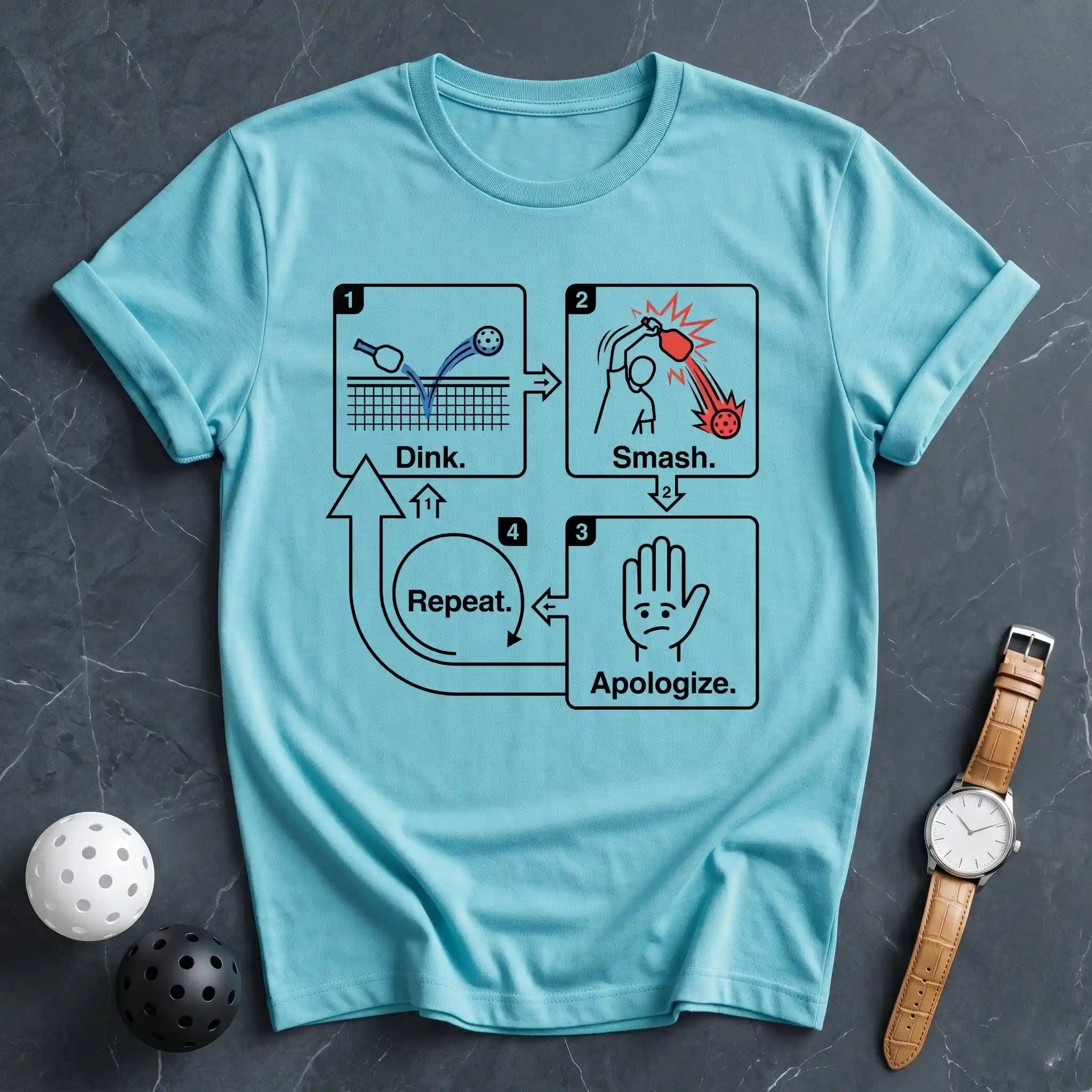 Dink Smash Apologize Repeat Tee - Dink it Shop