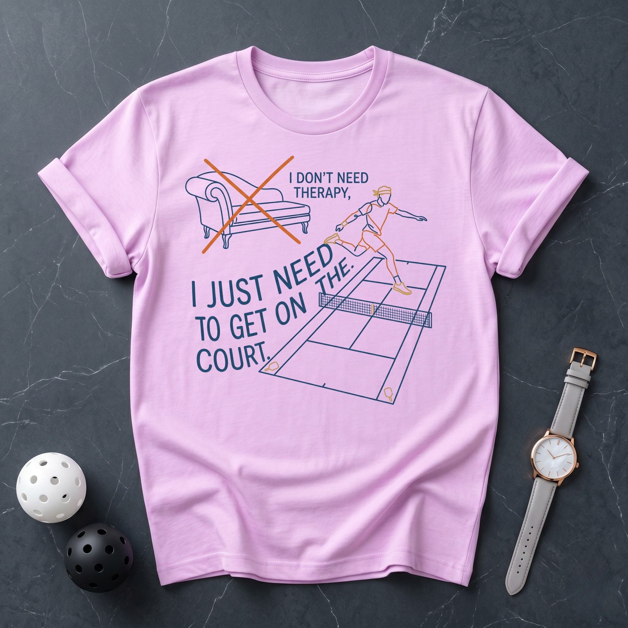 Don't Need Therapy Court Tee - Dink it Shop