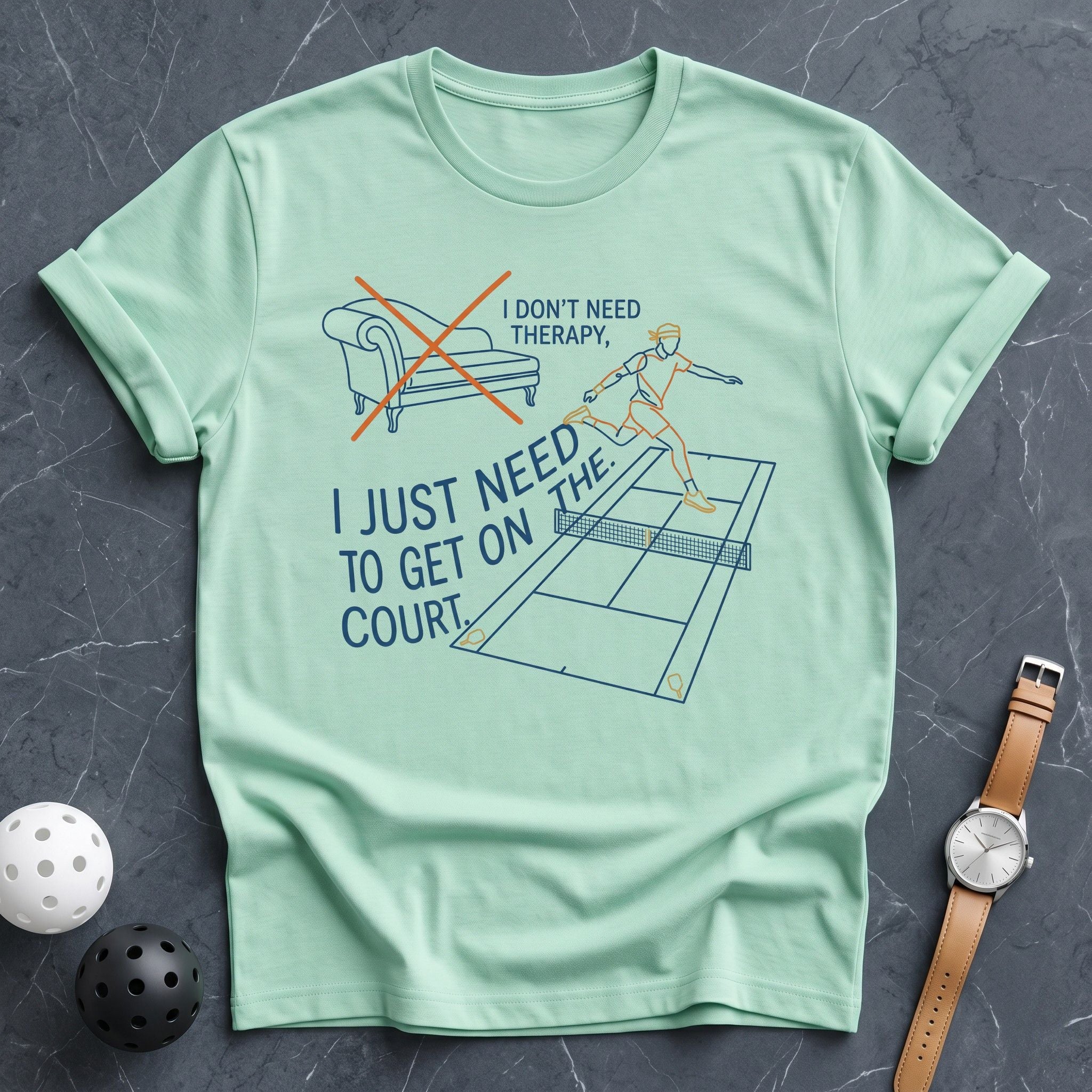 Don't Need Therapy Court Tee - Dink it Shop