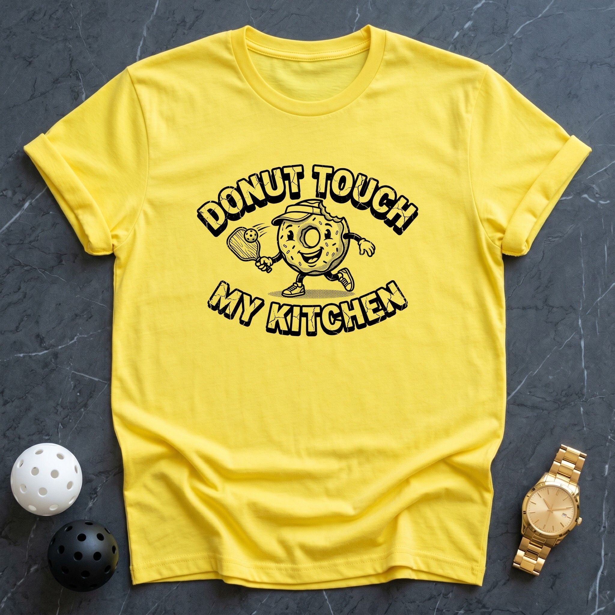 Donut Touch My Kitchen Funny Tee - Dink it Shop