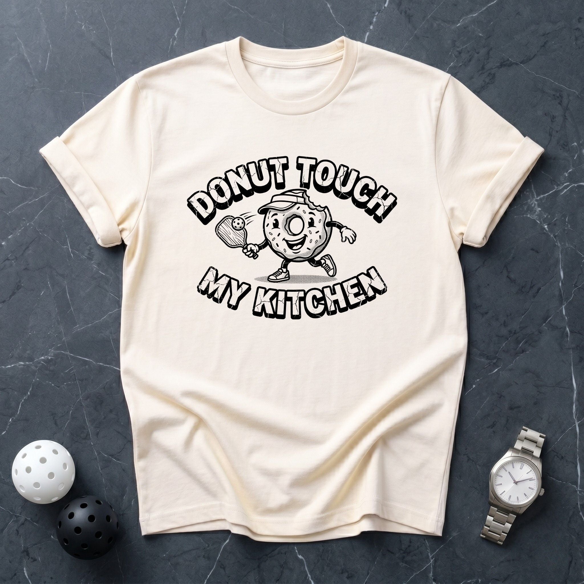 Donut Touch My Kitchen Funny Tee - Dink it Shop