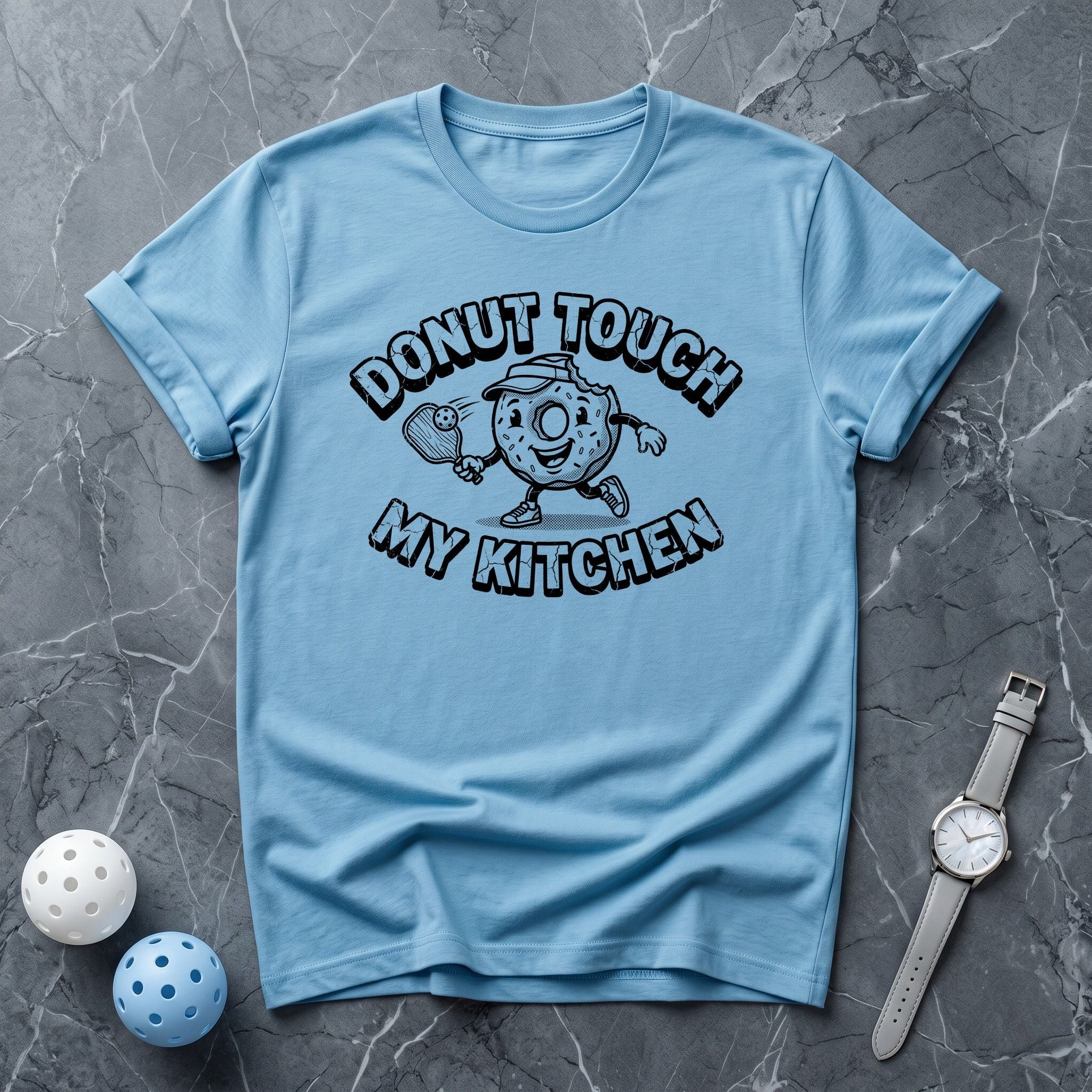 Donut Touch My Kitchen Funny Tee - Dink it Shop