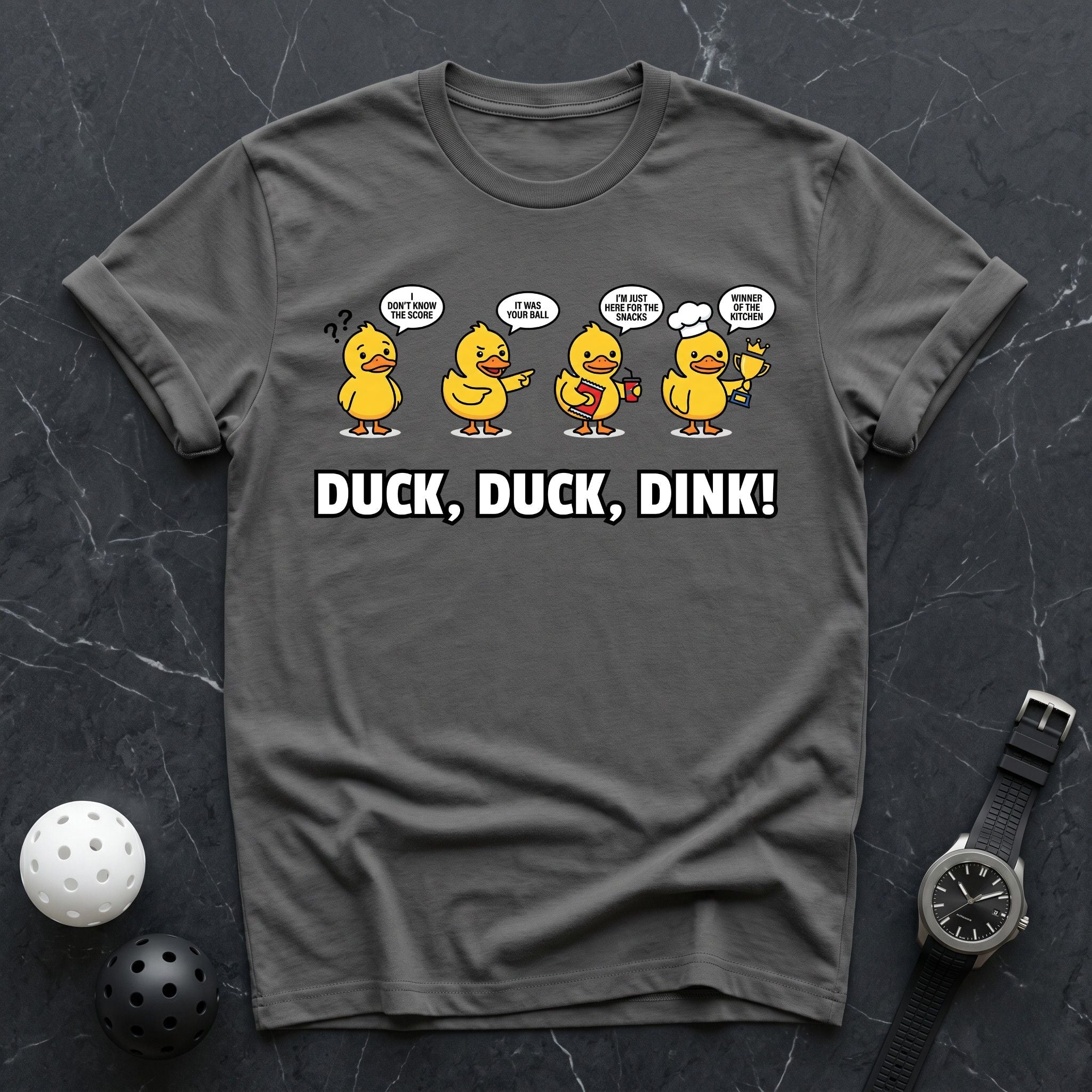 Duck Duck Dink Funny Tee - Dink it Shop