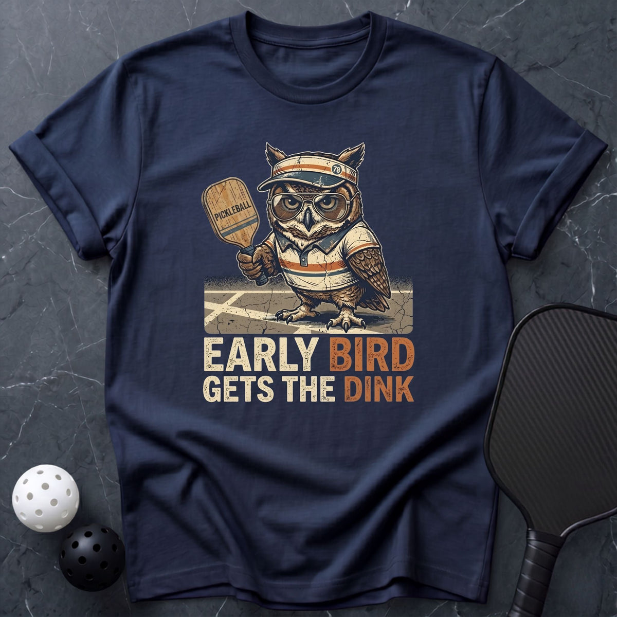 Early Bird Get The Dink Tee - Dink it Shop