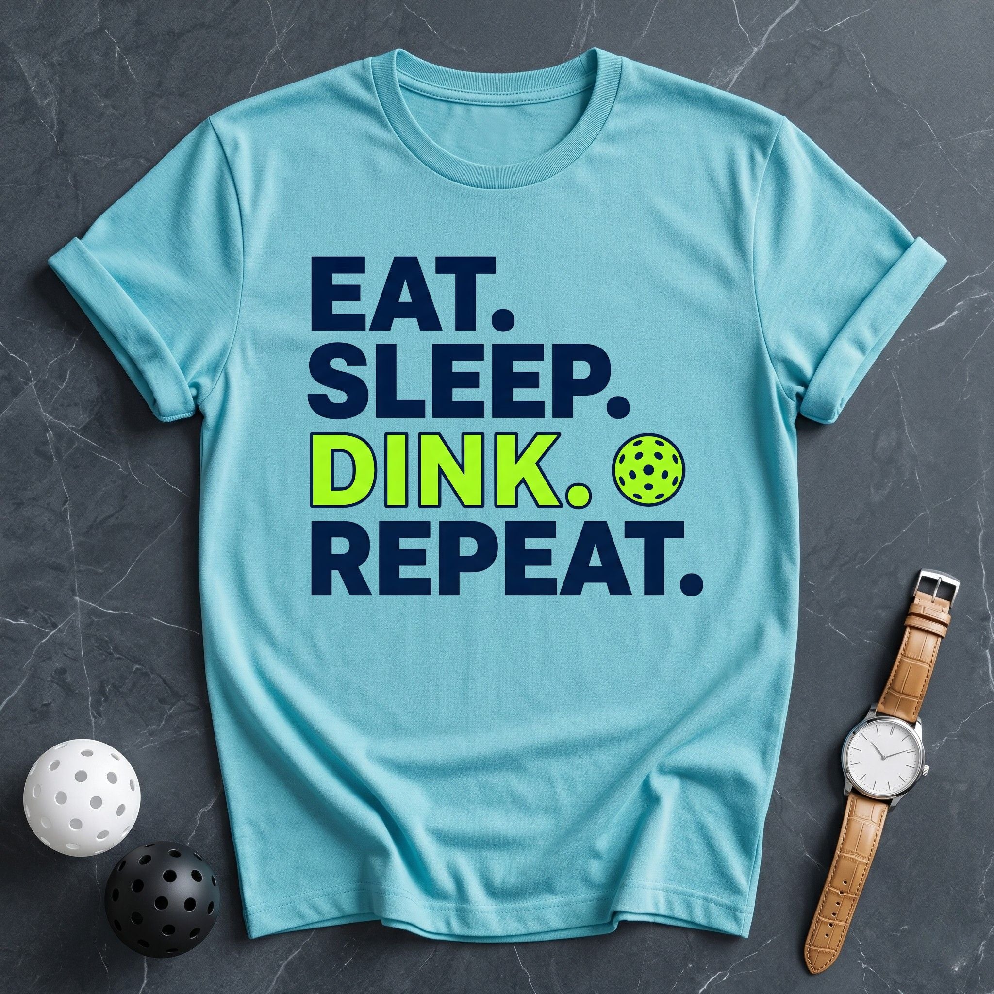 Eat Sleep Dink Repeat Tee - Dink it Shop
