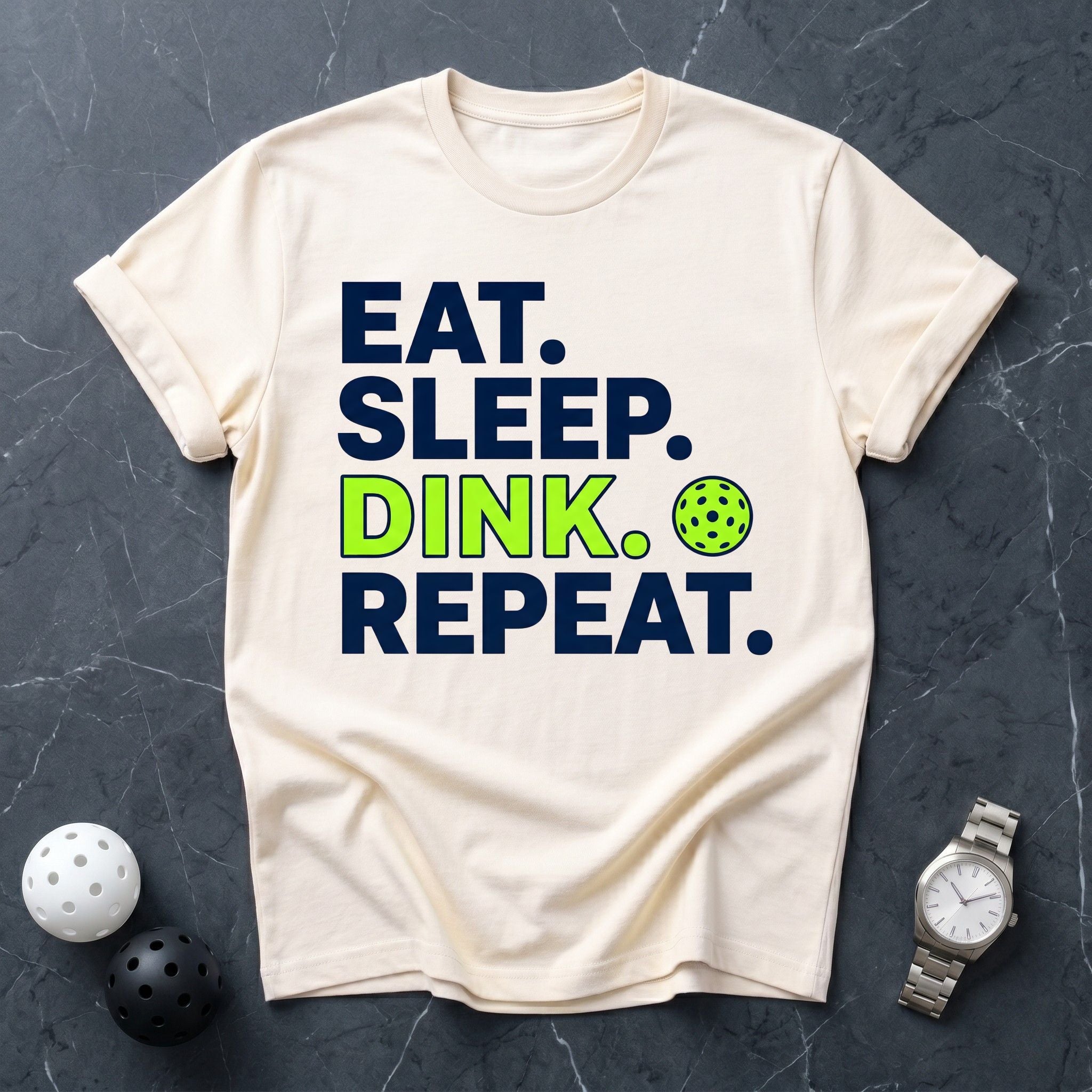 Eat Sleep Dink Repeat Tee - Dink it Shop