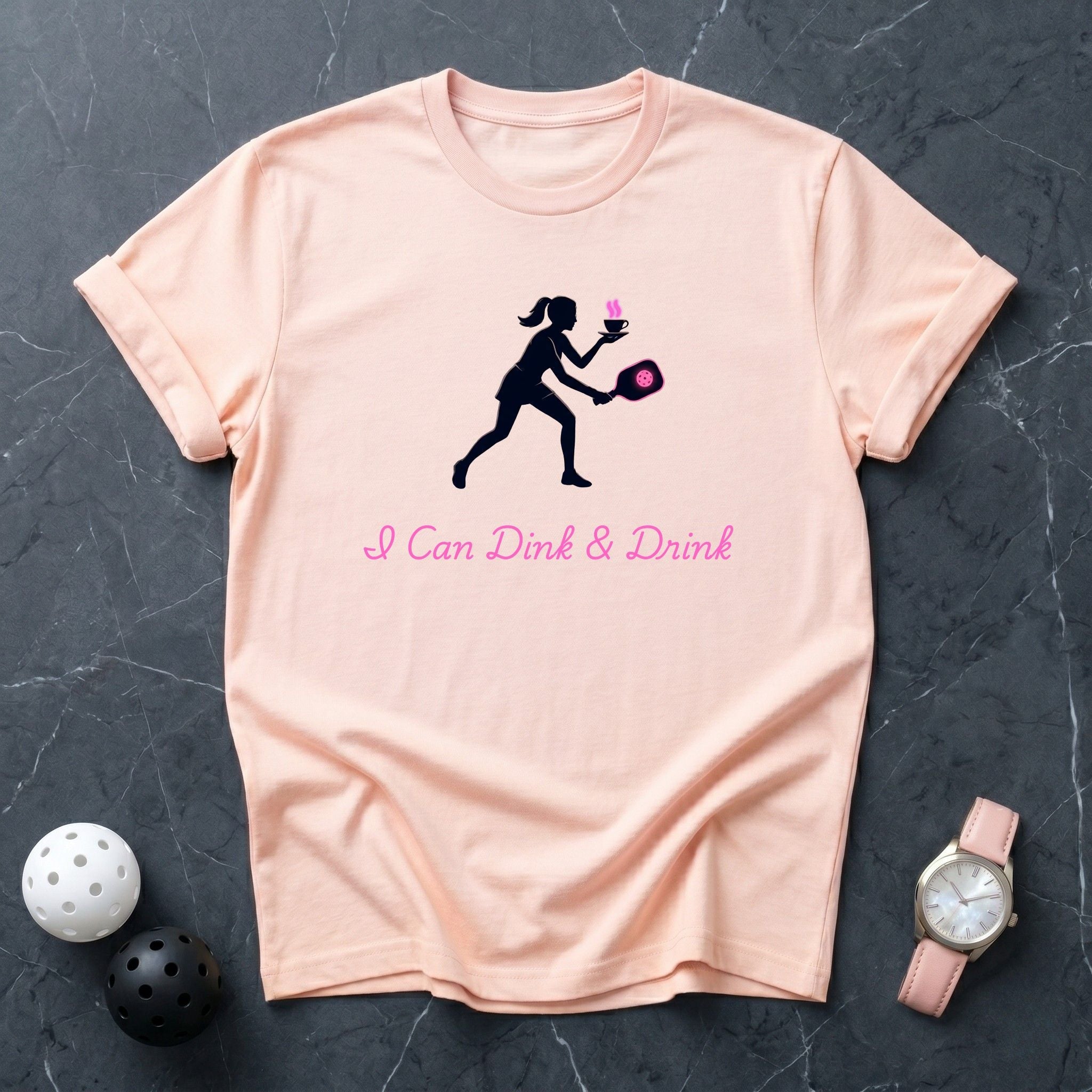 I Can Dink And Drink Silhouette Tee - Dink it Shop