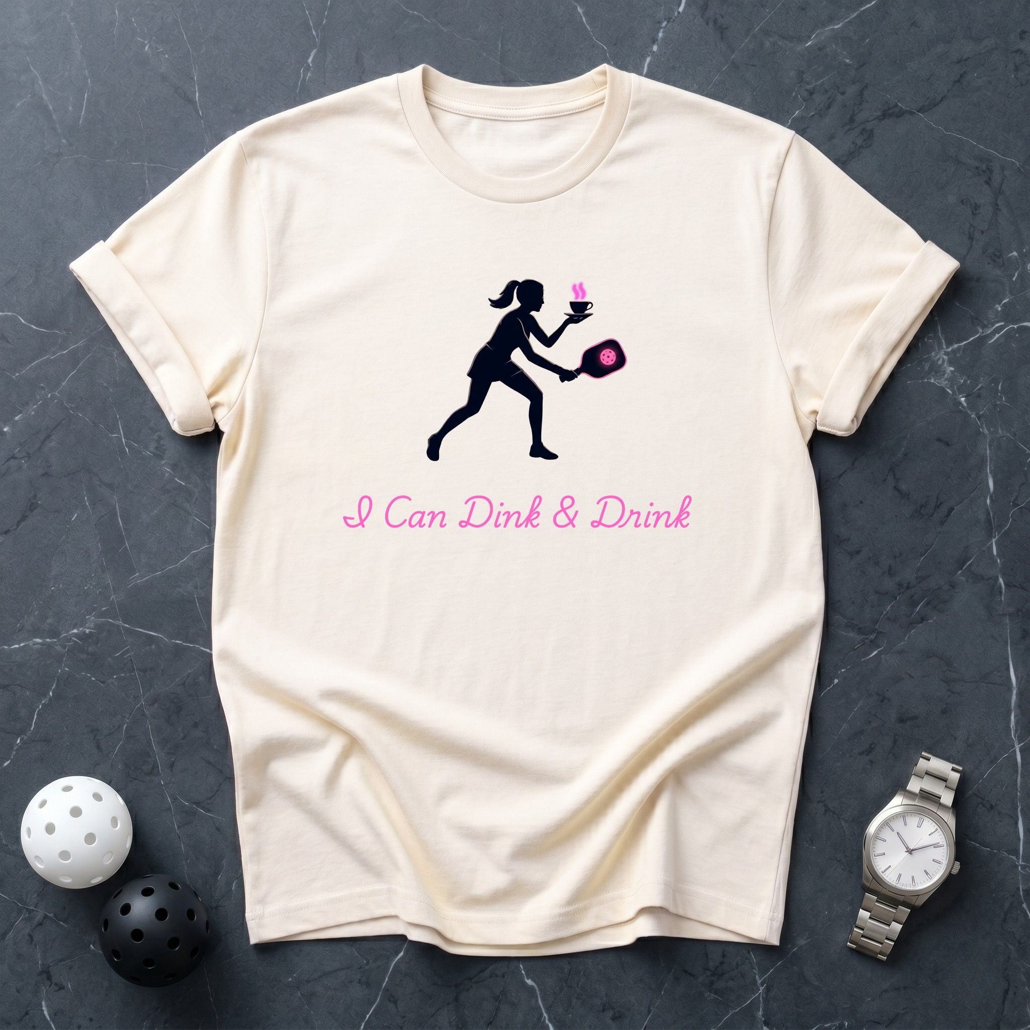 I Can Dink And Drink Silhouette Tee - Dink it Shop