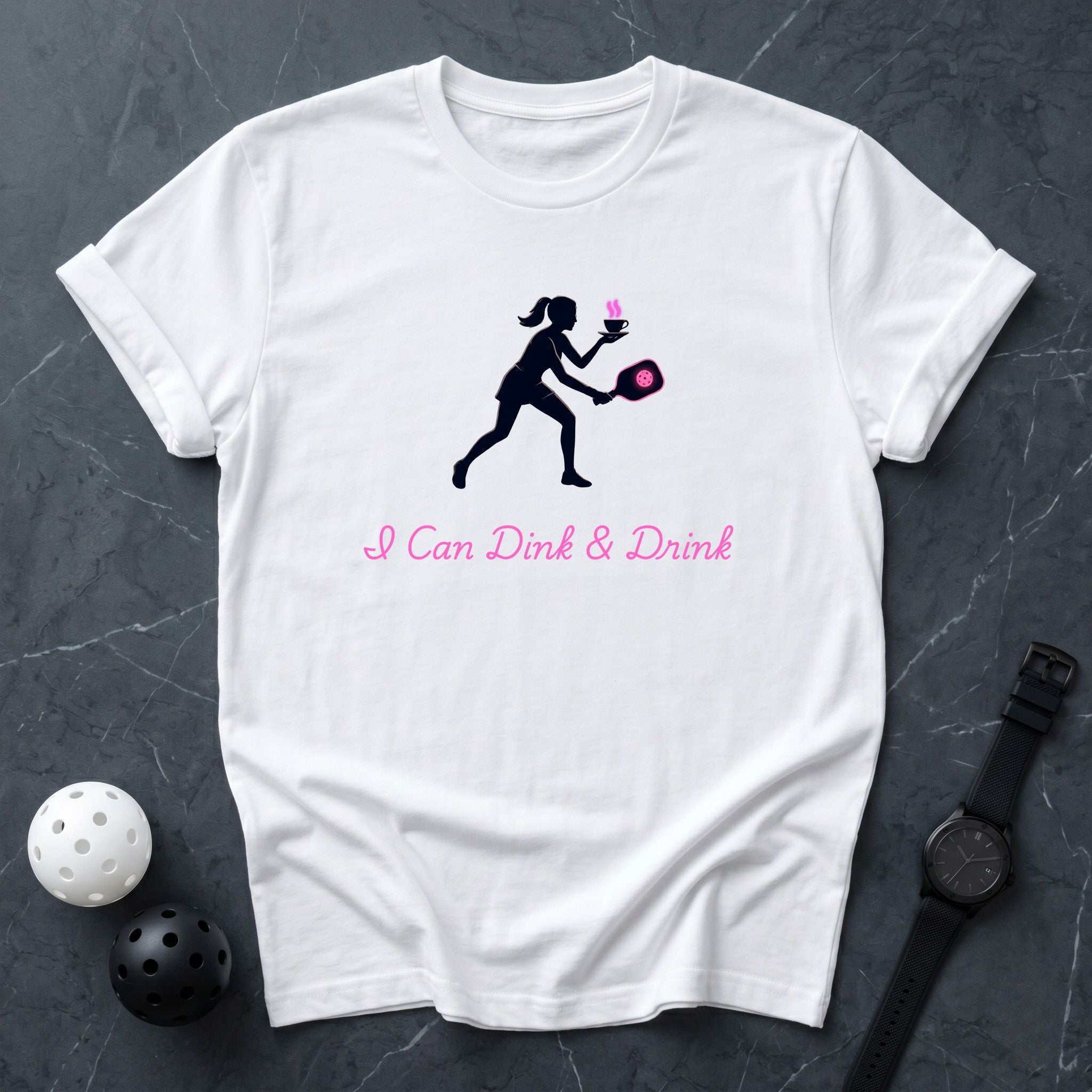 I Can Dink And Drink Silhouette Tee - Dink it Shop