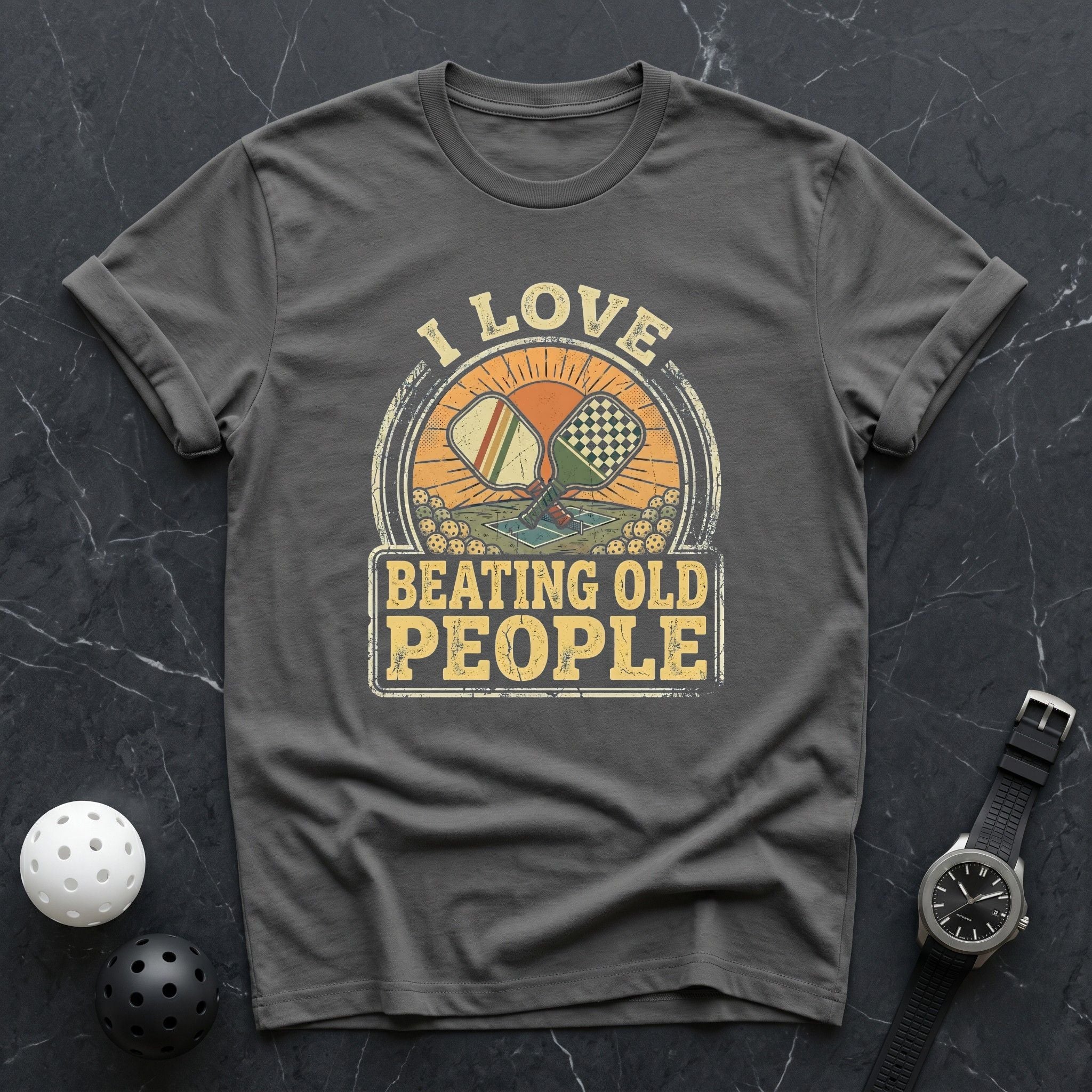 i Love Beating Old People! Tee - Dink it Shop