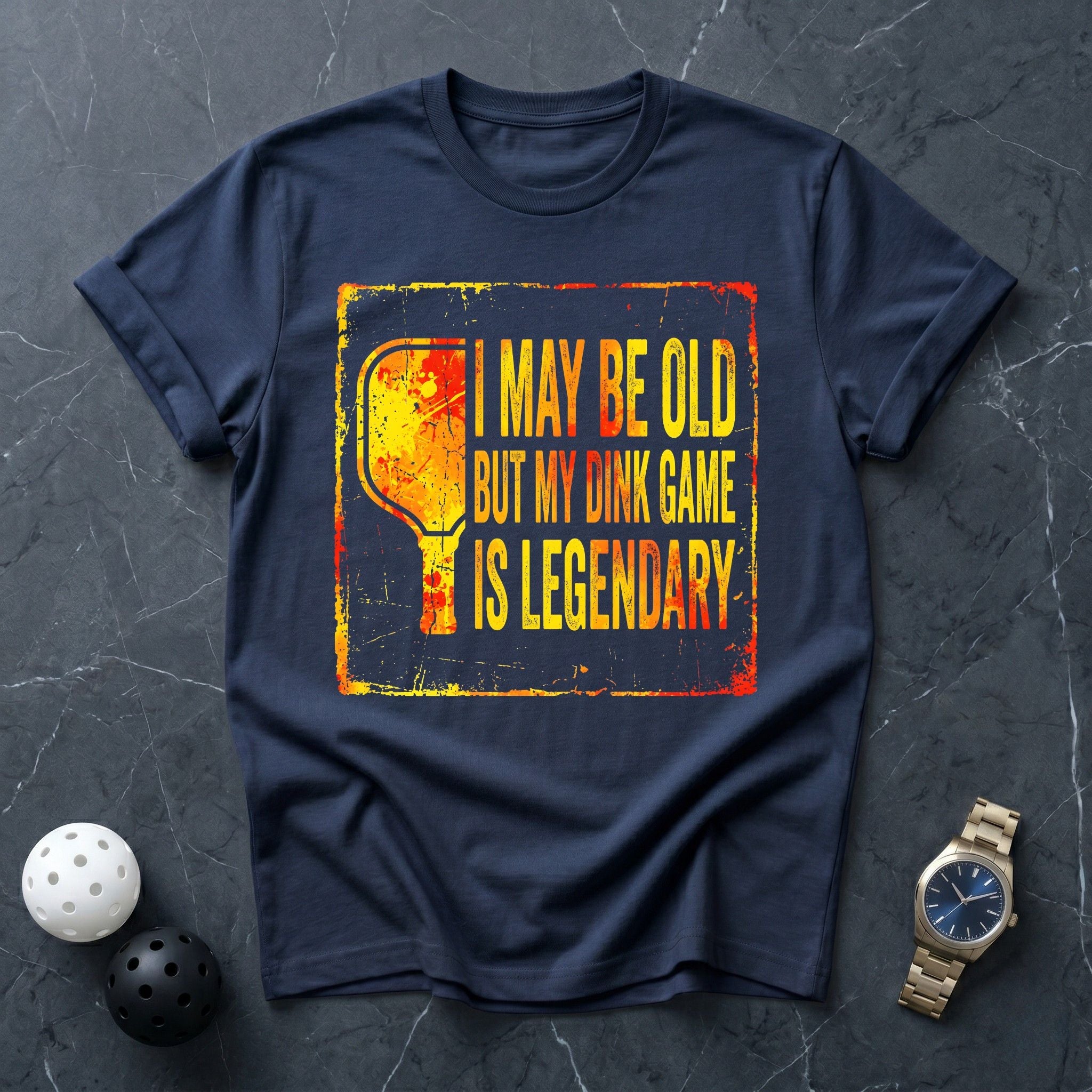 i May Be Old But Legendary Tee - Dink it Shop
