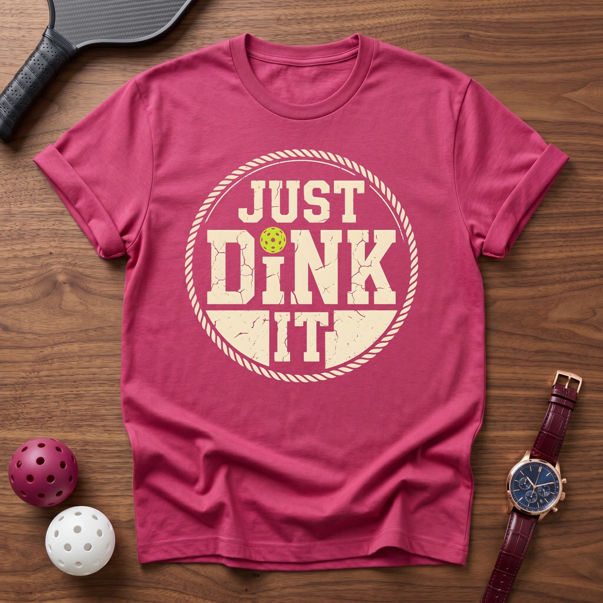 Just Dink it Tee - Dink it Shop