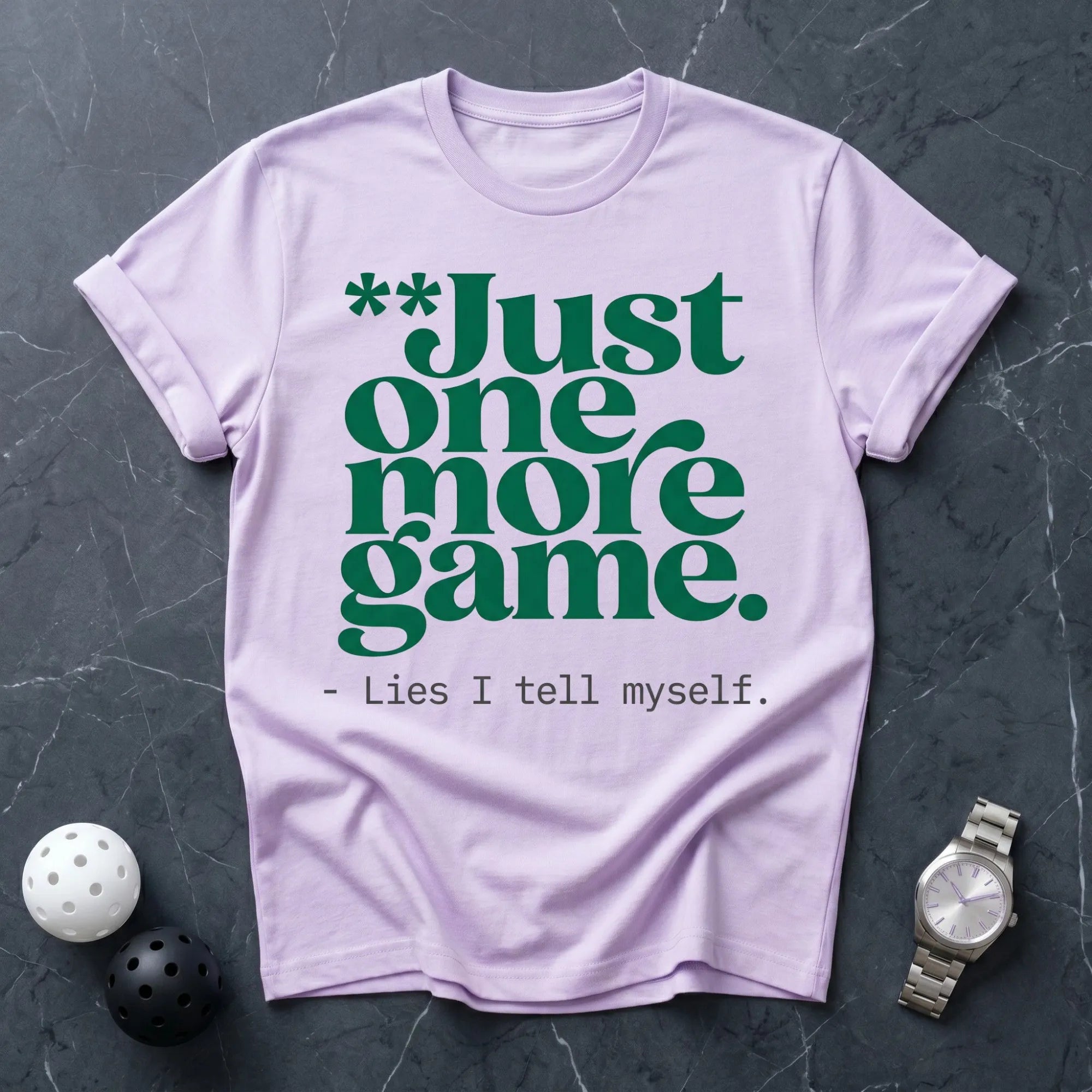 Just One More Game Lies Tee - Dink it Shop