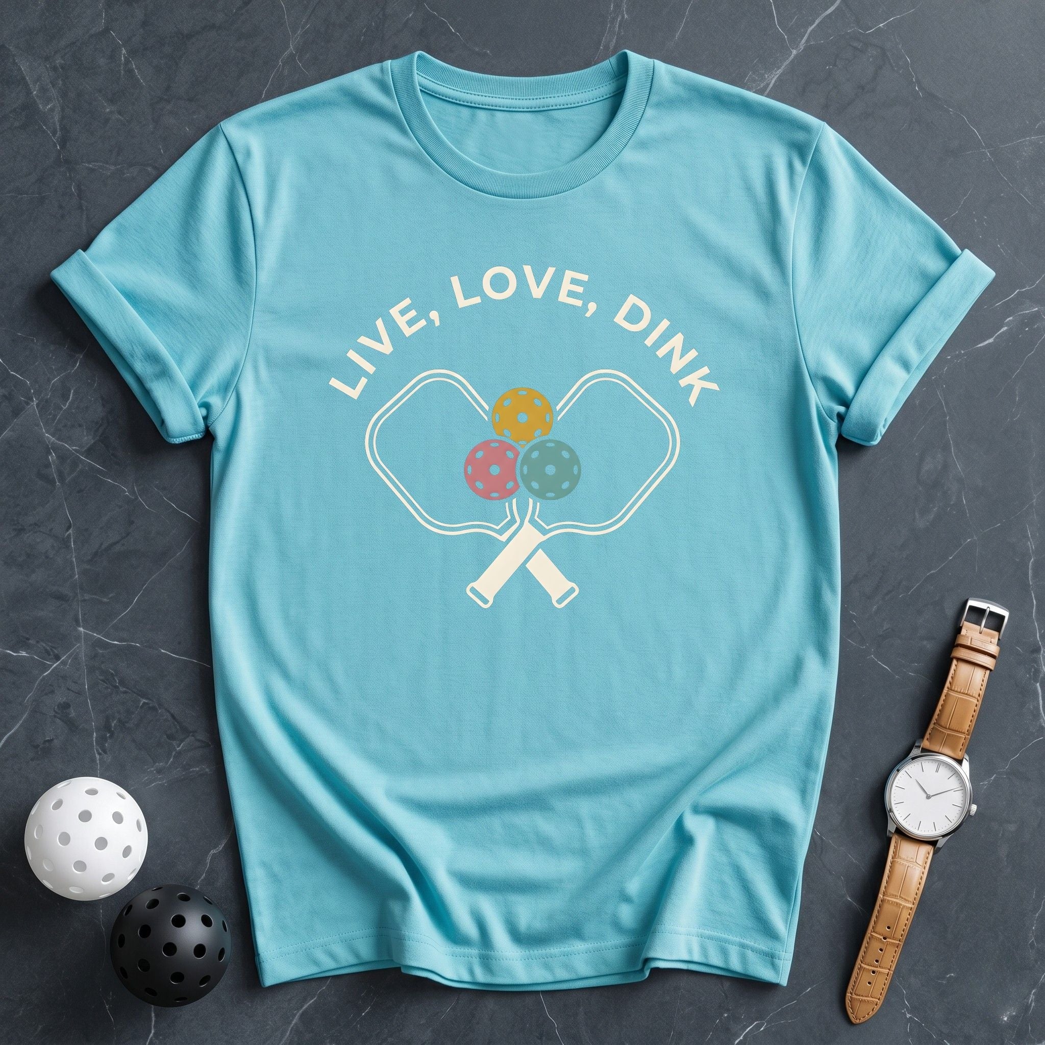 Live Love Dink Tee - Dink it Shop