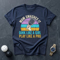 Mom Smashes it Tee - Dink it Shop