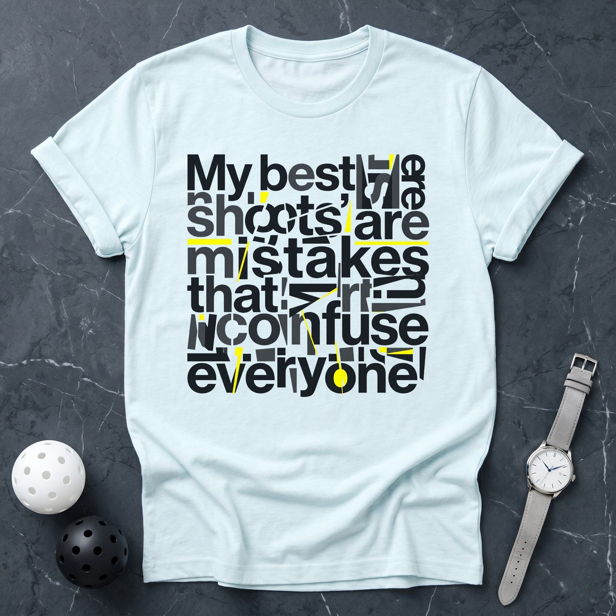 My Best Shots Are Mistakes Tee - Dink it Shop