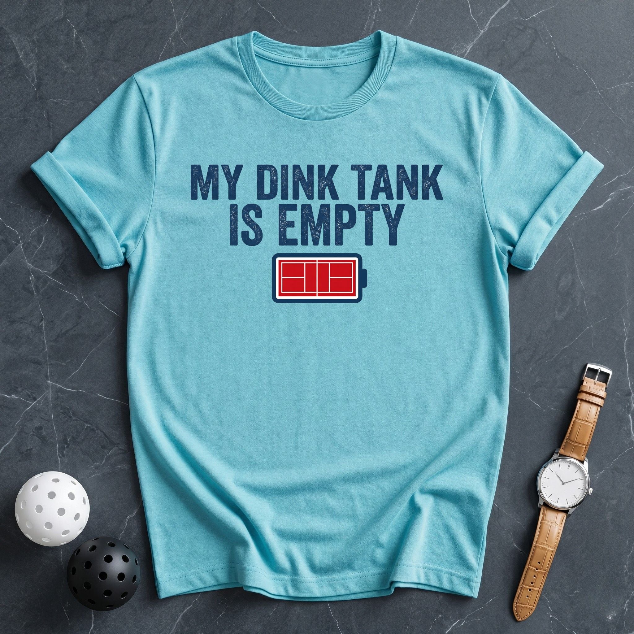 My Dink Tank Is Empty Battery Tee - Dink it Shop