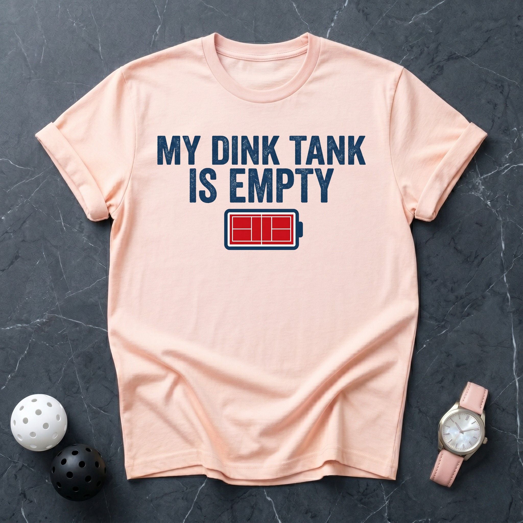 My Dink Tank Is Empty Battery Tee - Dink it Shop