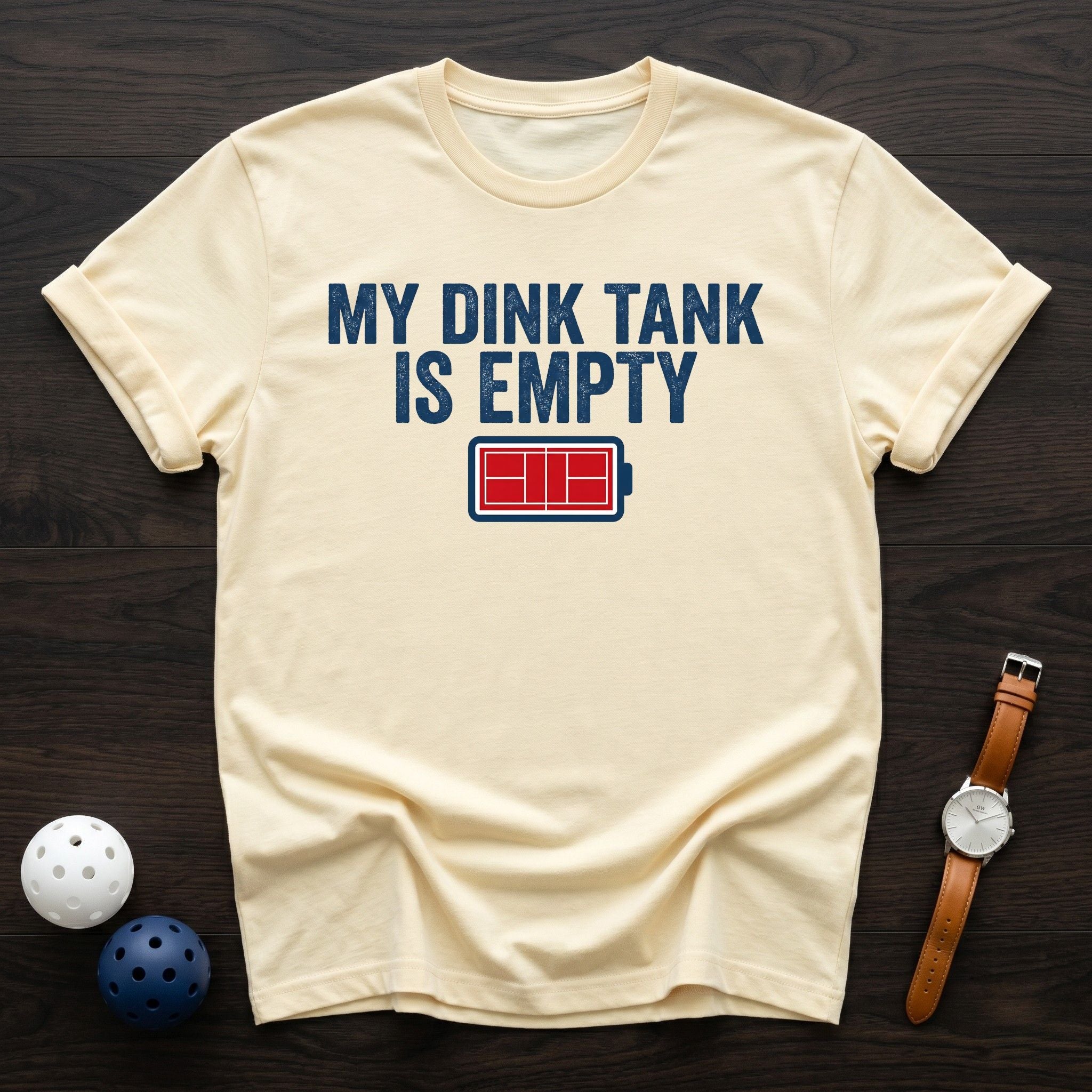 My Dink Tank Is Empty Battery Tee - Dink it Shop
