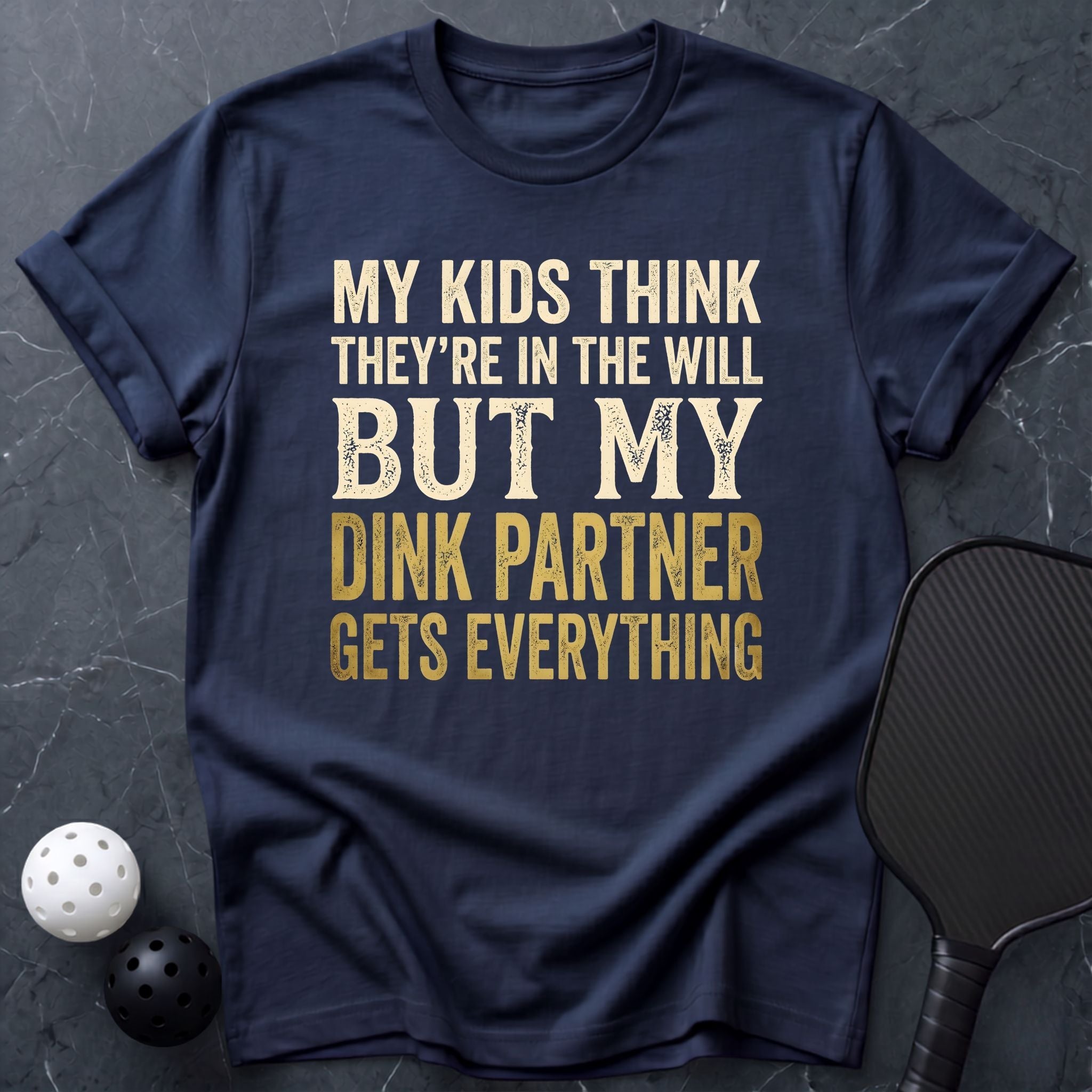My Kids Think They`re in The Will Tee - Dink it Shop