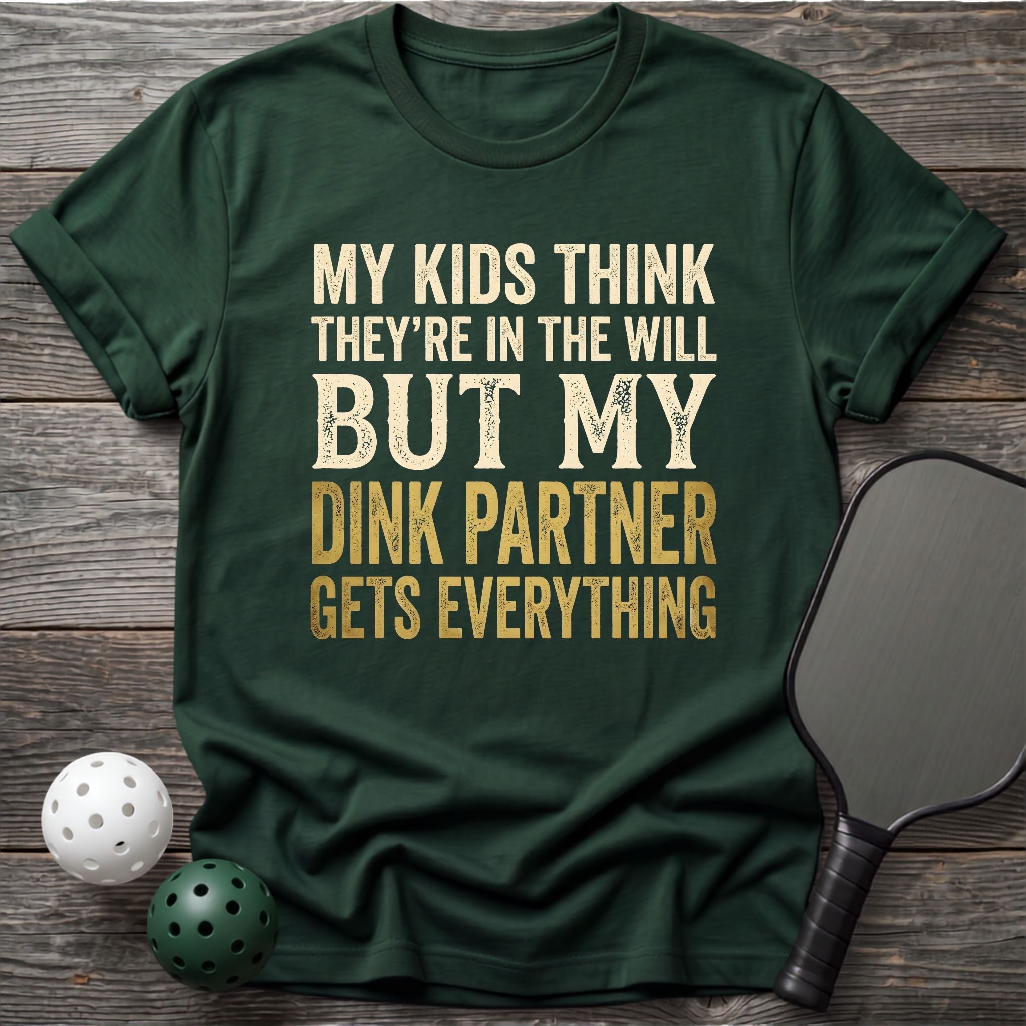 My Kids Think They`re in The Will Tee - Dink it Shop