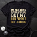My Kids Think They`re in The Will Tee - Dink it Shop