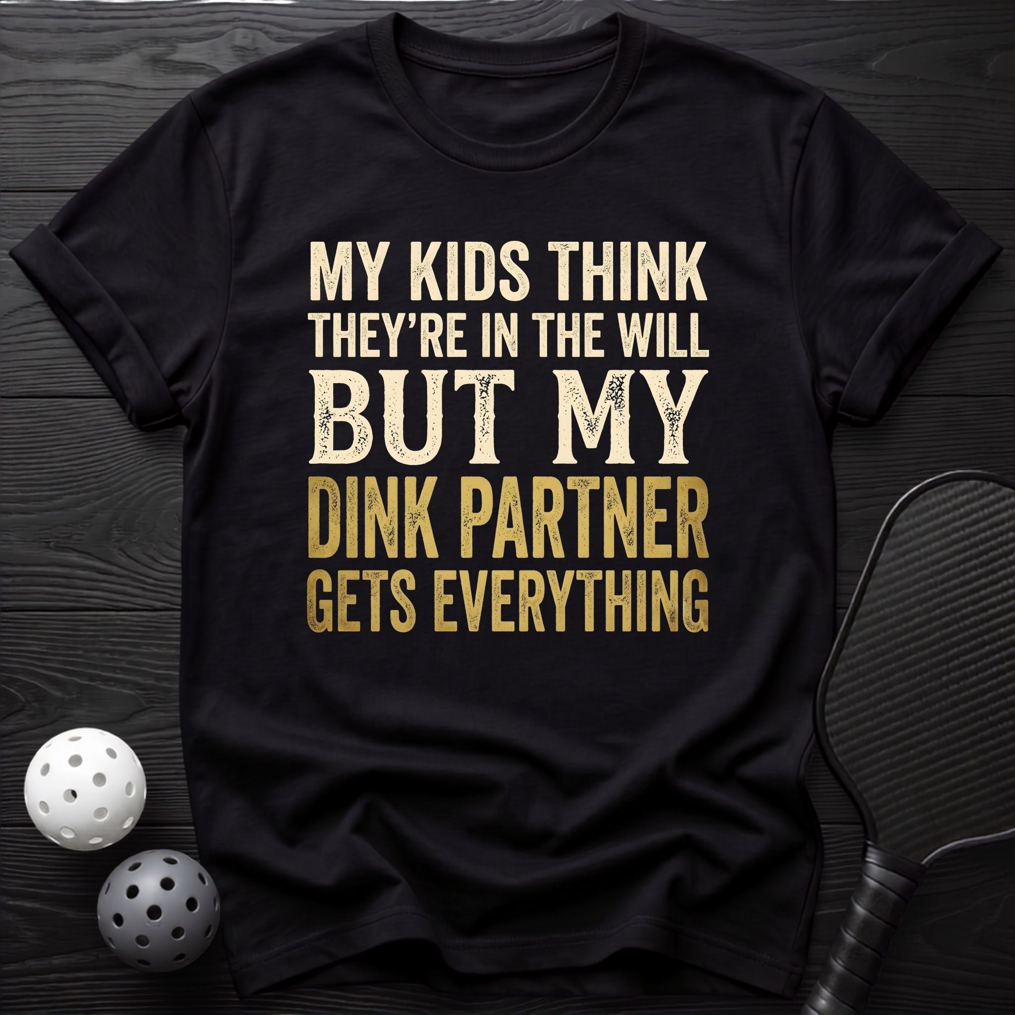 My Kids Think They`re in The Will Tee - Dink it Shop