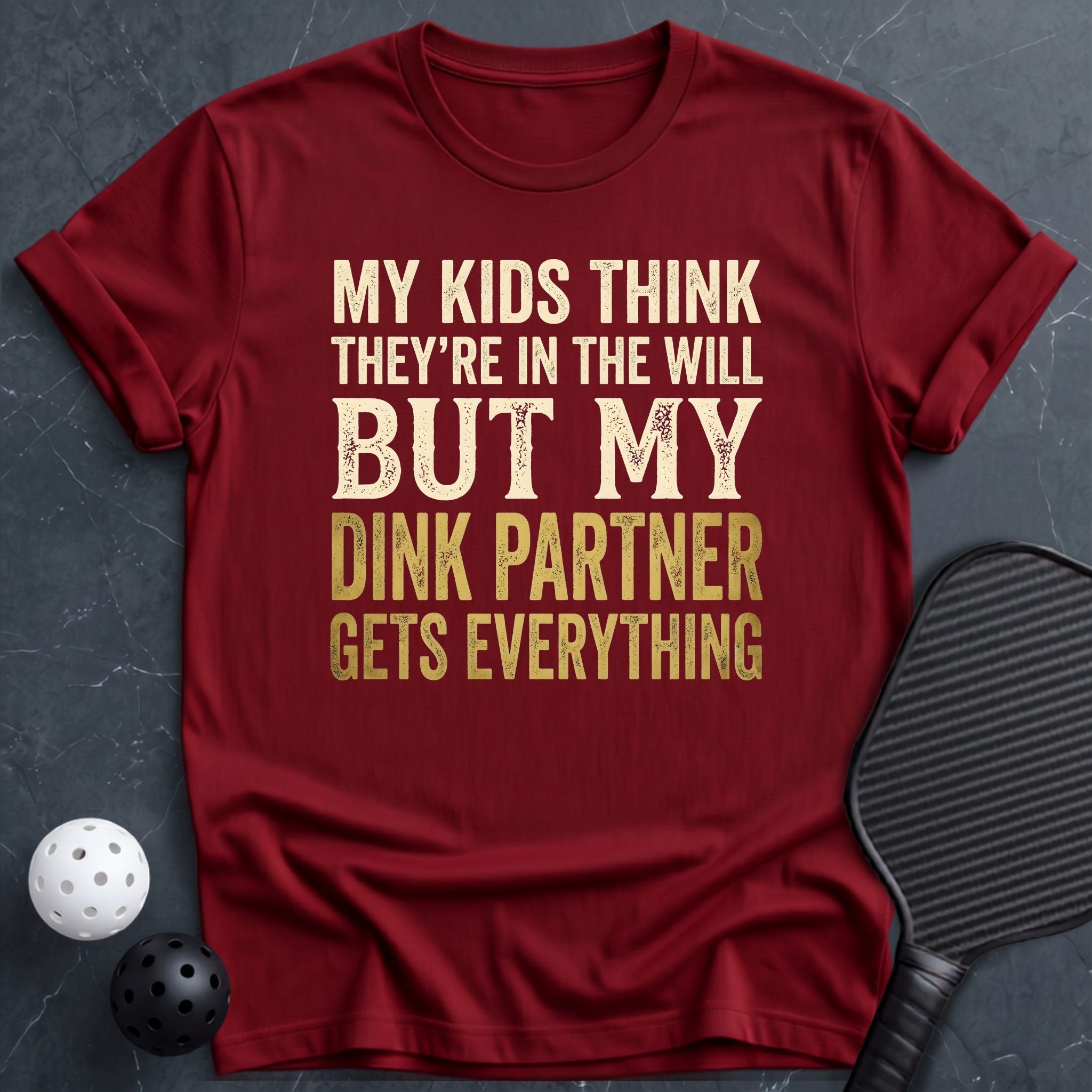 My Kids Think They`re in The Will Tee - Dink it Shop
