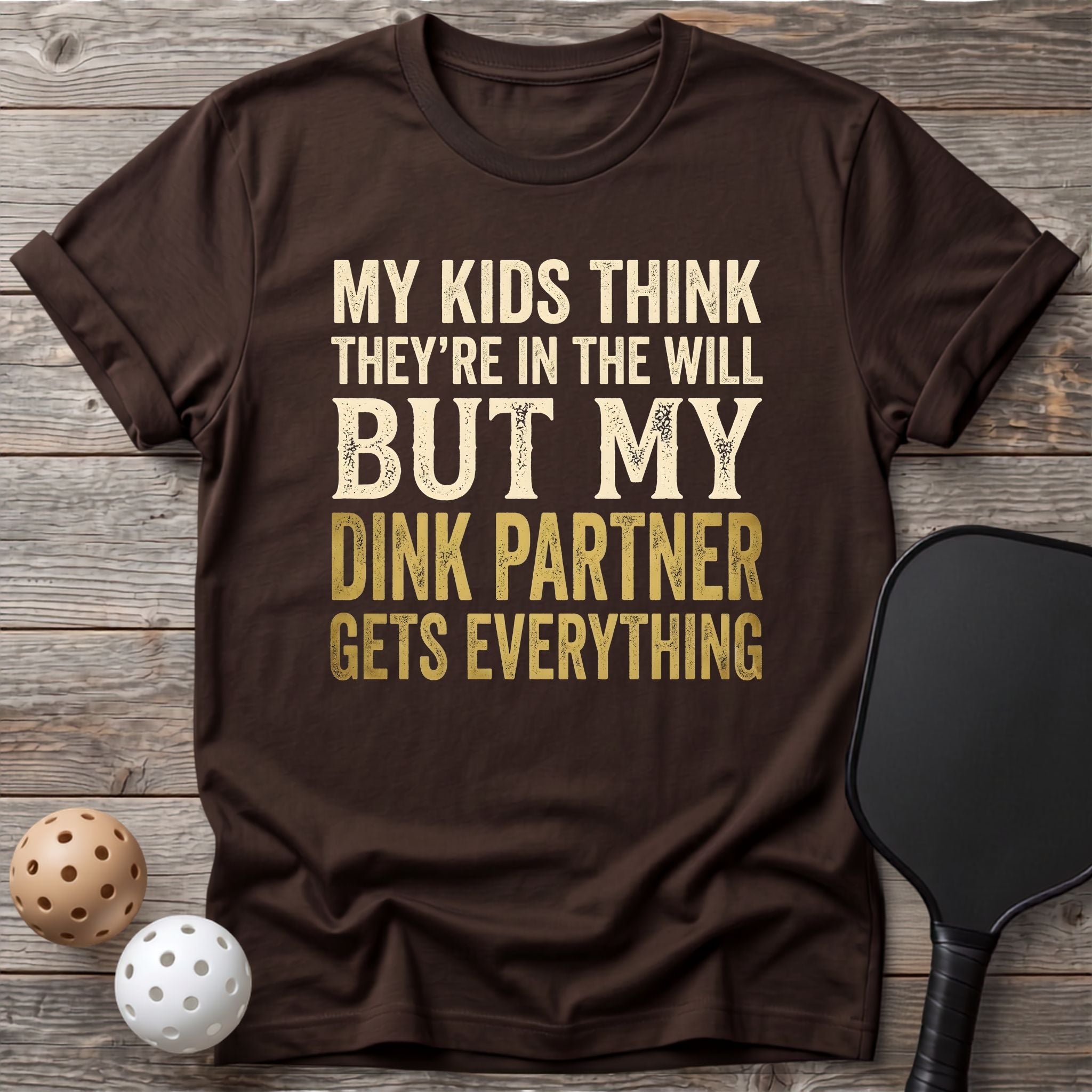 My Kids Think They`re in The Will Tee - Dink it Shop