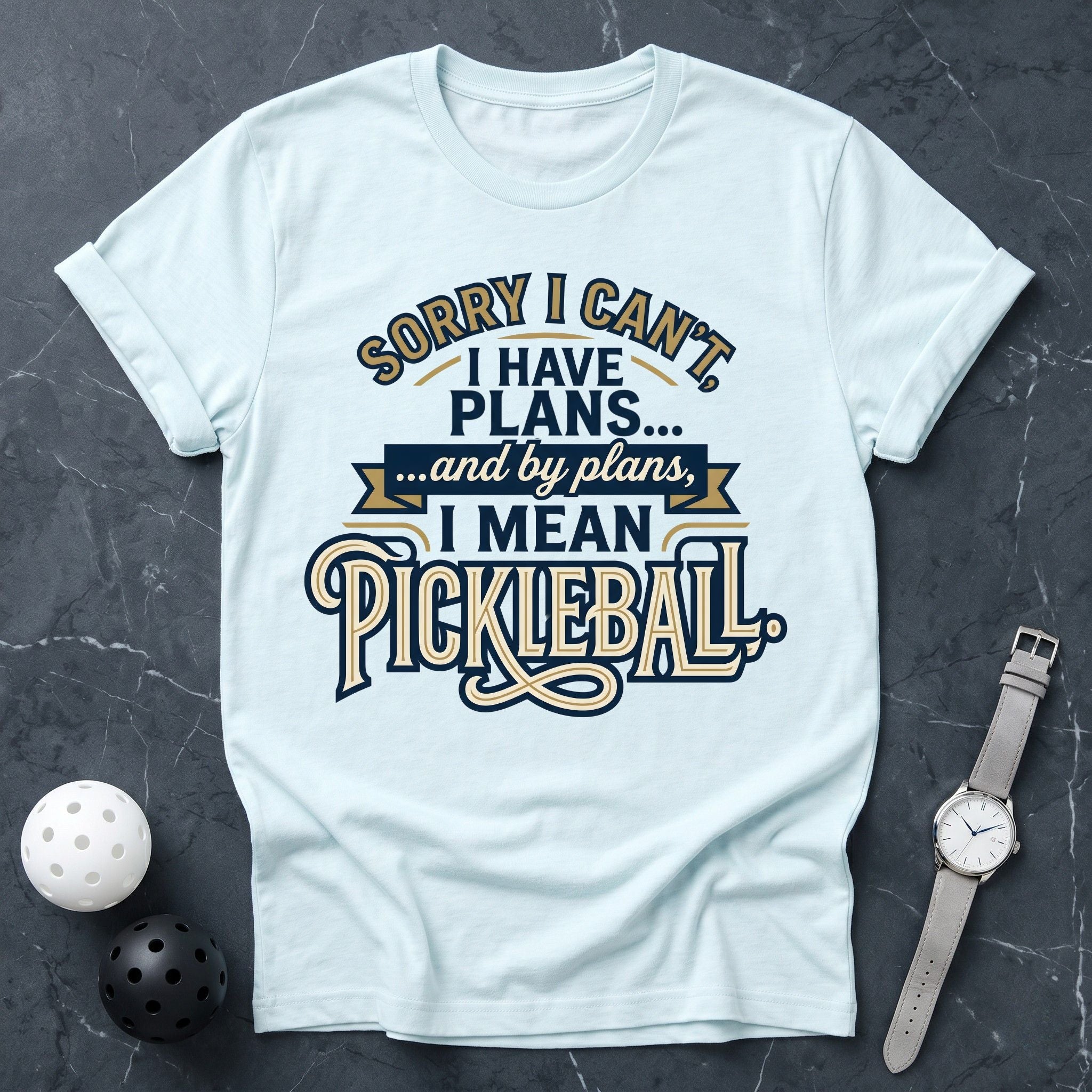 My Plans Mean Pickleball Tee - Dink it Shop