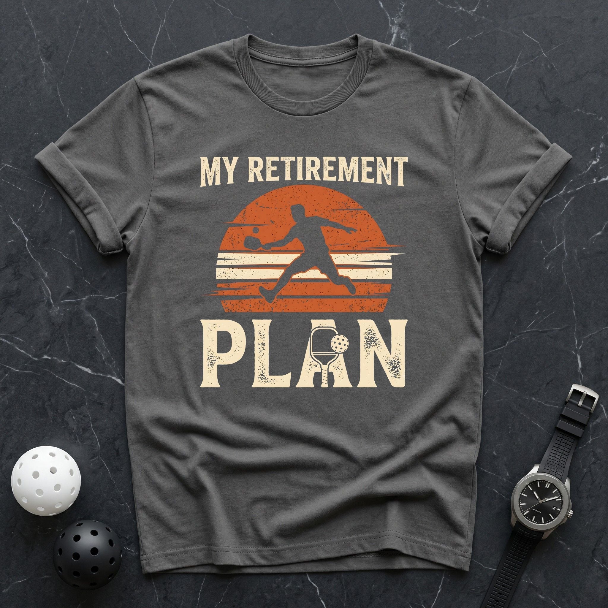 My Retirement PLAN Tee - Dink it Shop