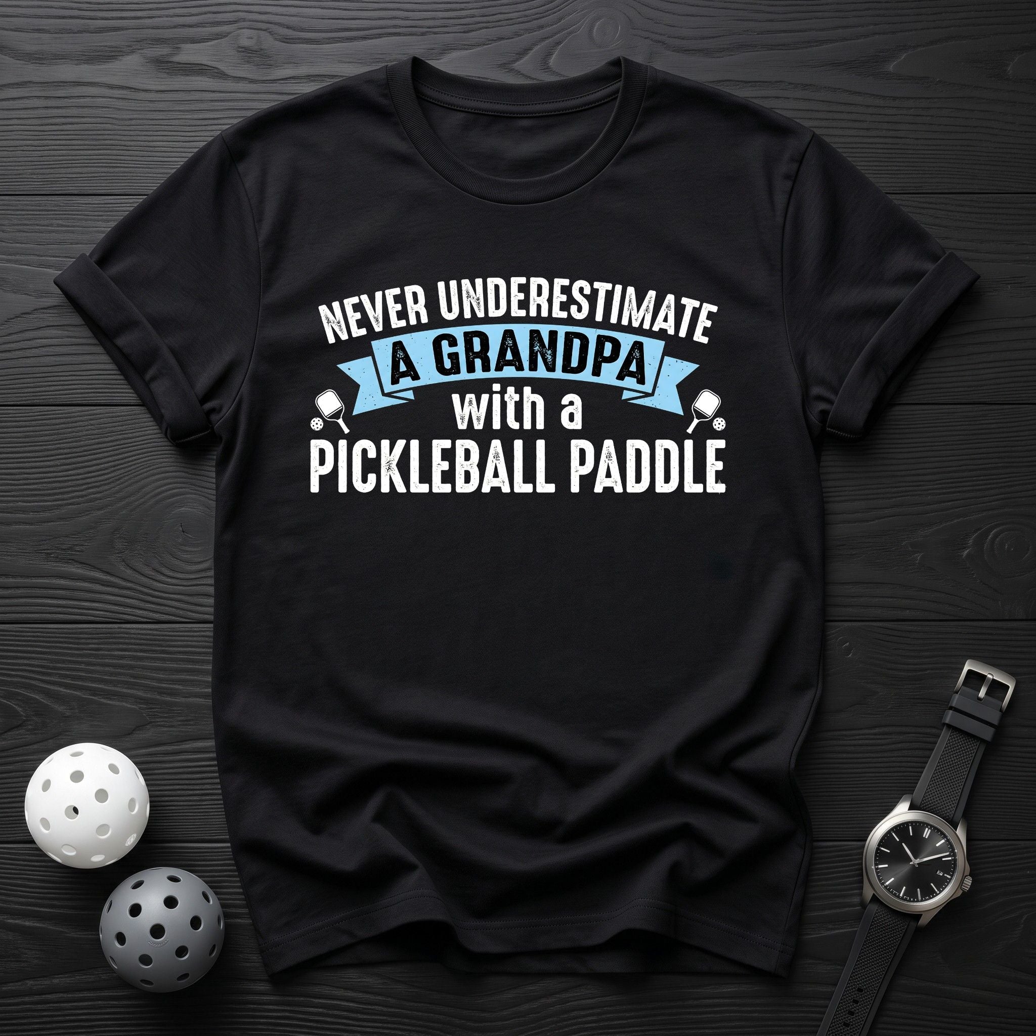 Never Underestimate Grandpa Tee - Dink it Shop