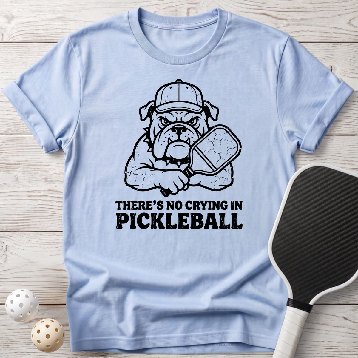 No Crying in Pickleball Tee - Dink it Shop