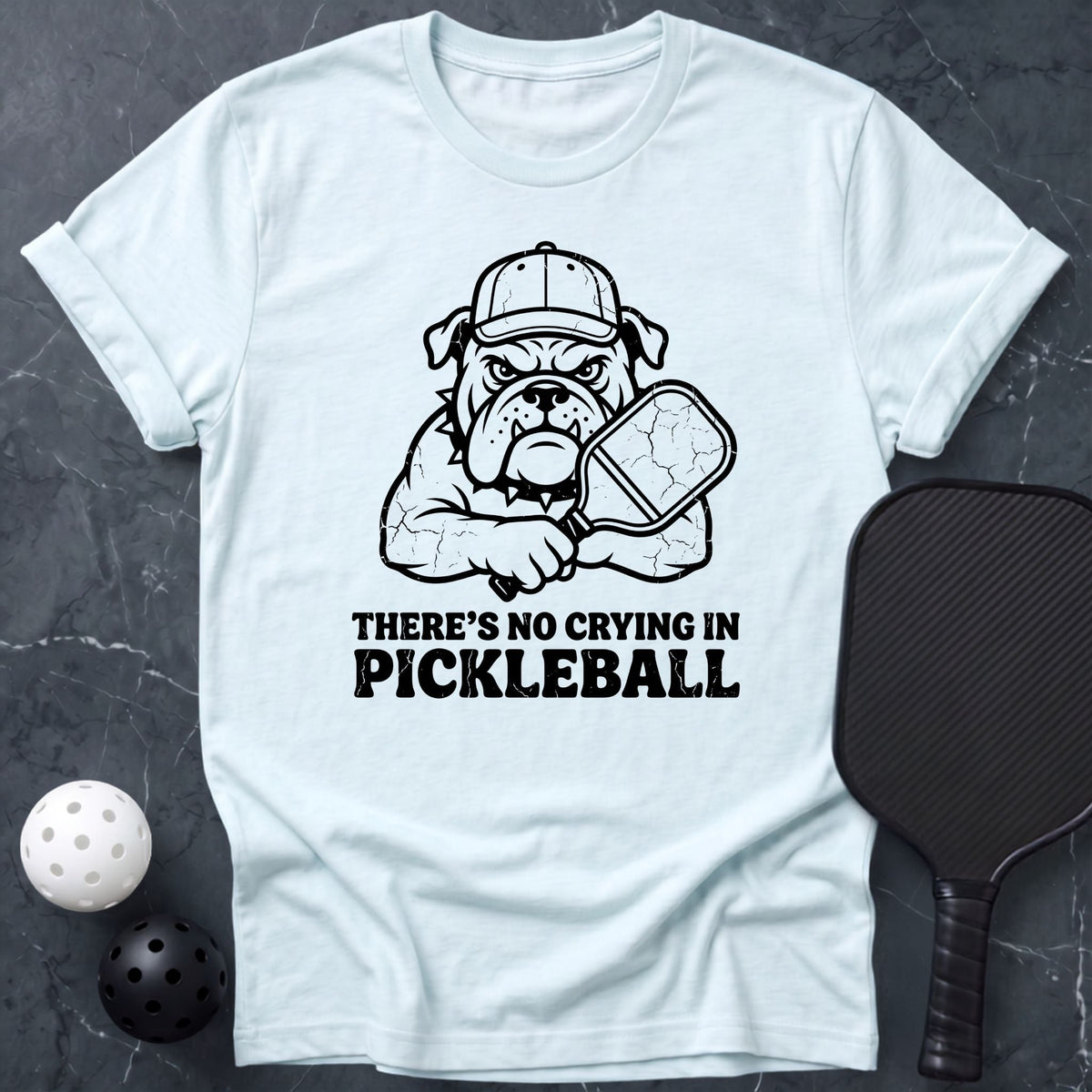 No Crying in Pickleball Tee - Dink it Shop